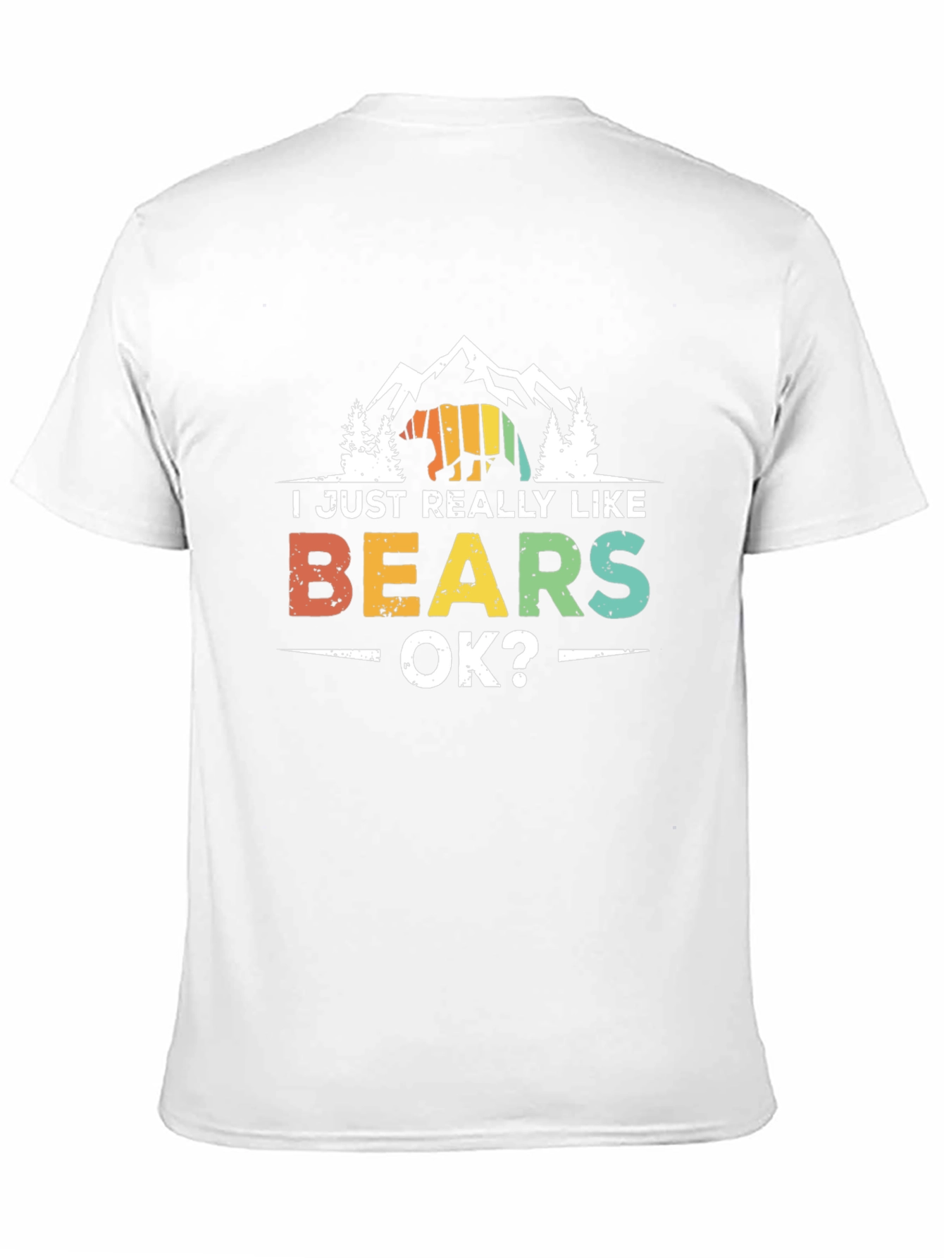 I Just Really Like Bears OK? T-Shirt