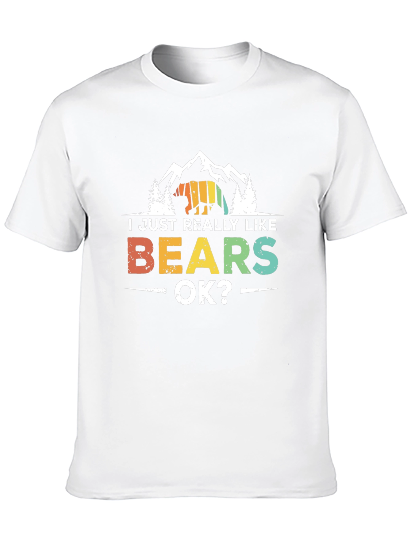 I Just Really Like Bears OK? T-Shirt