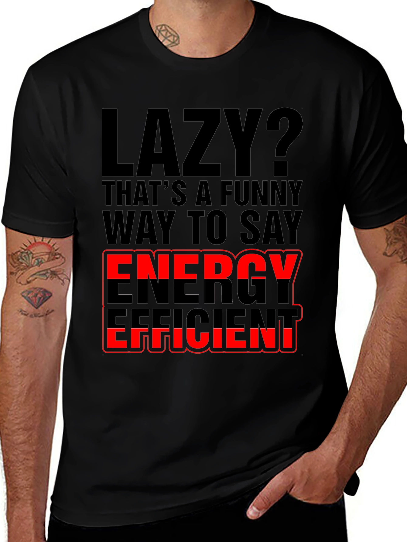 Lazy? Energy Efficient Graphic Print T-Shirt