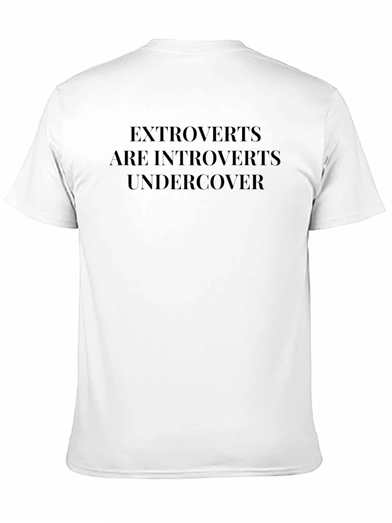 Extroverts Undercover T-Shirt - Funny Introvert Humor