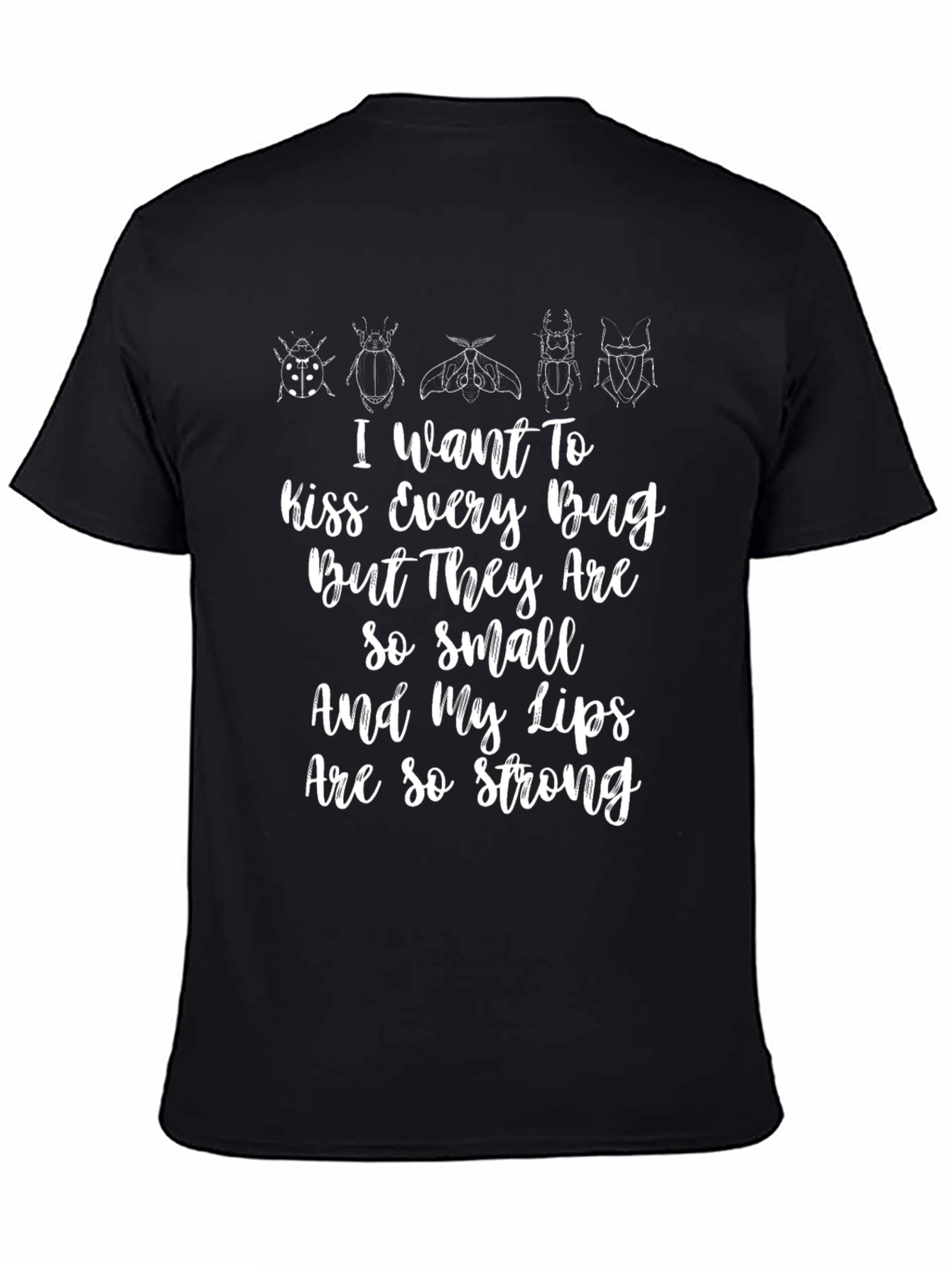 Kiss Every Bug Funny Graphic T-Shirt