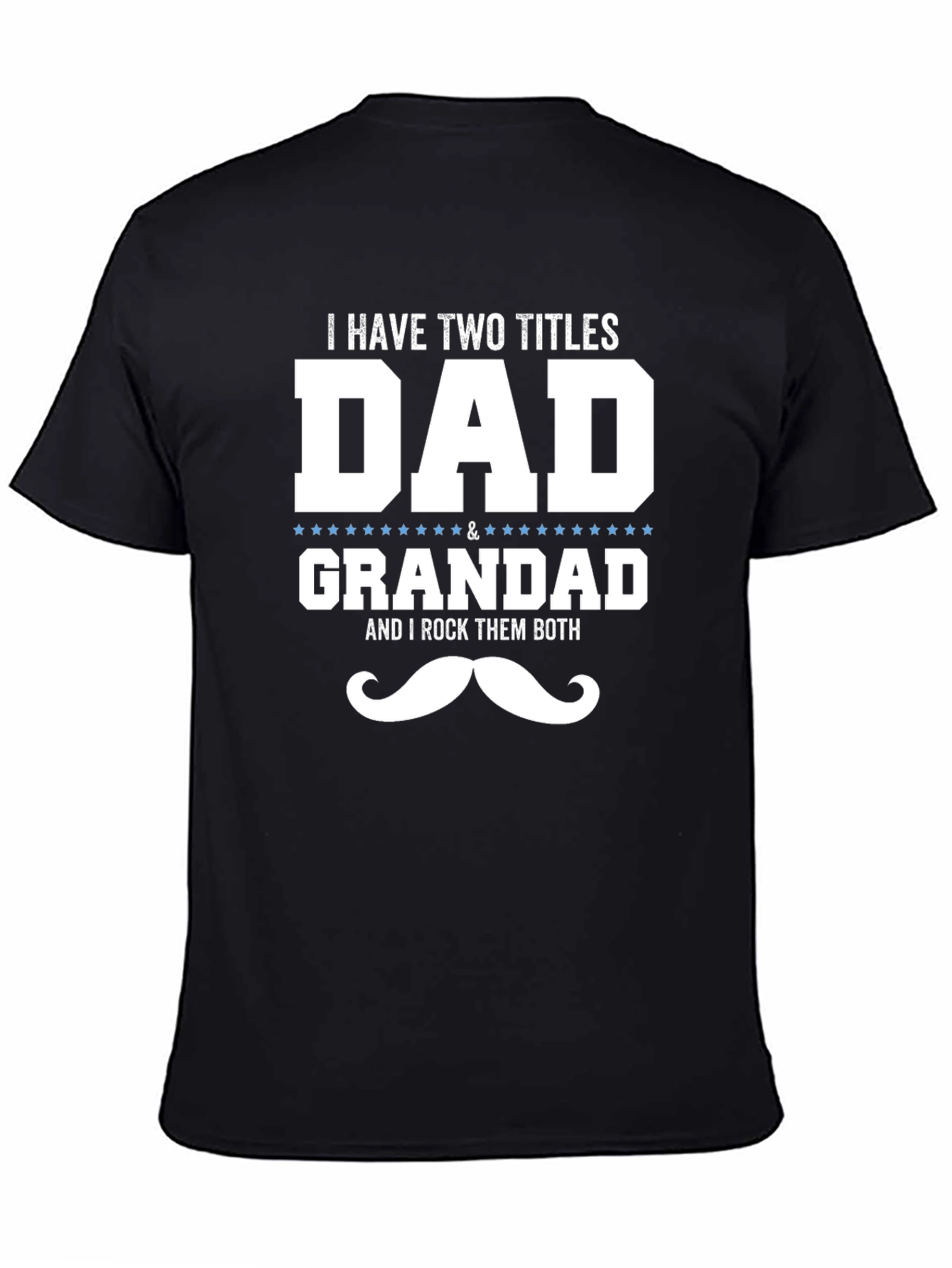 Dad & Grandad T-Shirt - I Rock Them Both!