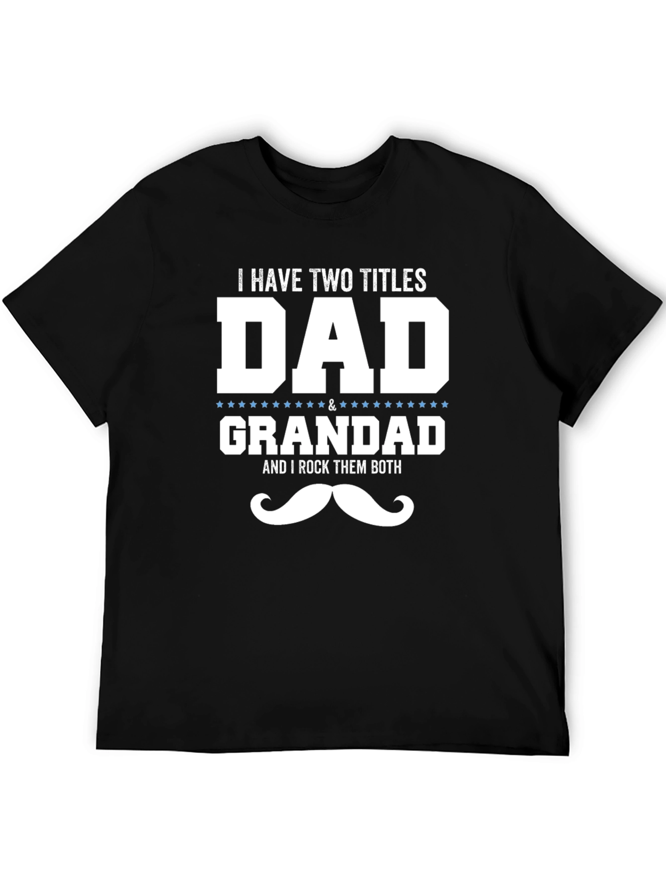 Dad & Grandad T-Shirt - I Rock Them Both!