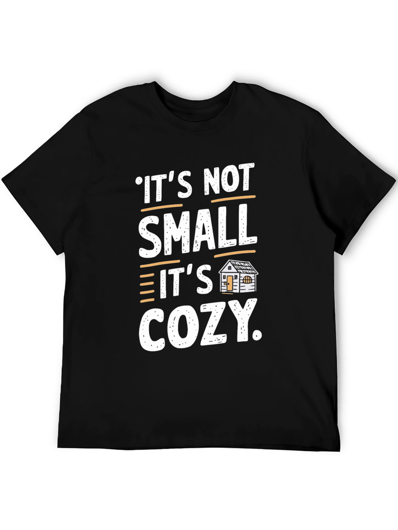 Cozy Cabin T-Shirt - Its Not Small Its Cozy