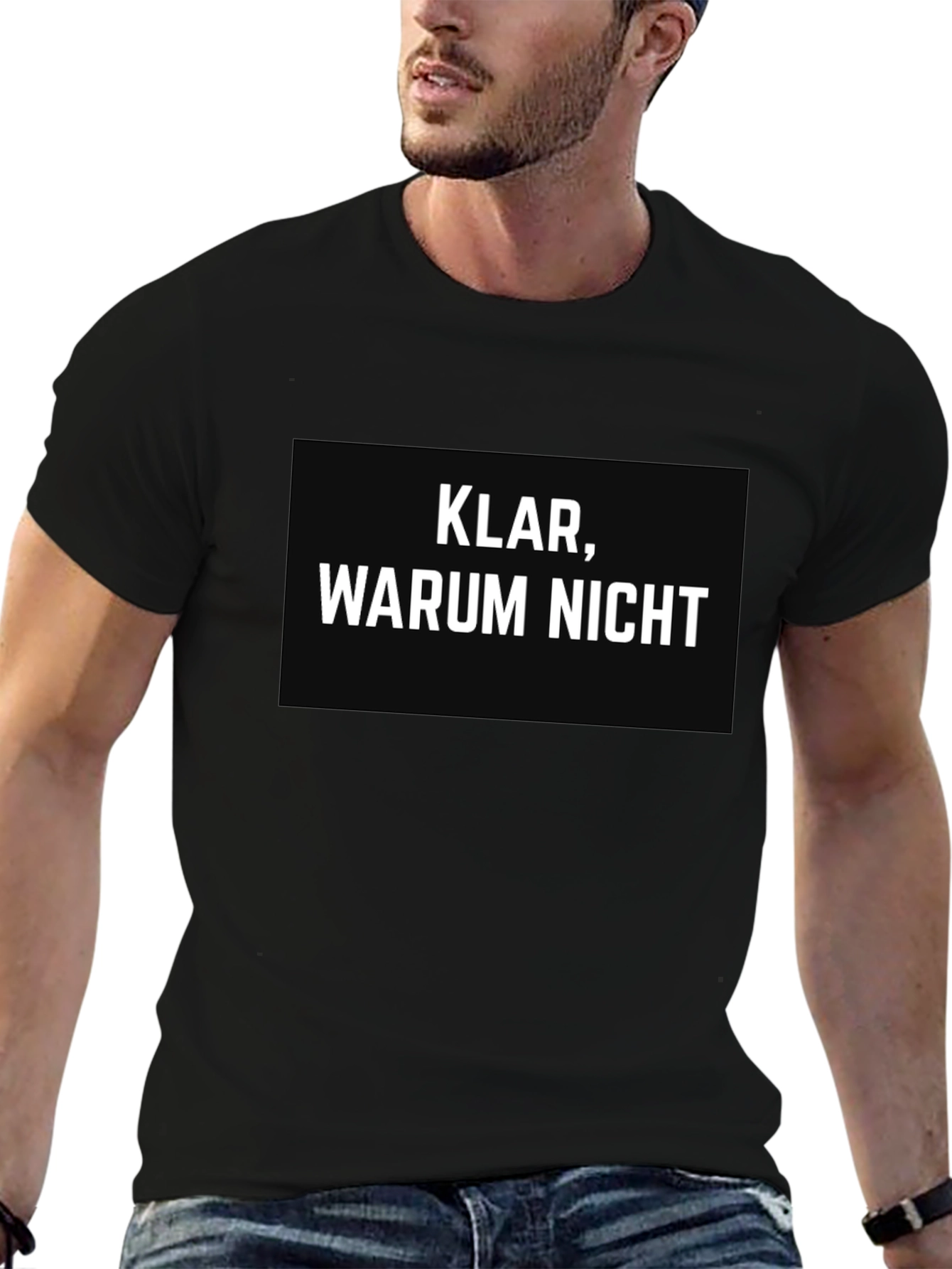 Klar Warum Nicht? German Slogan Black T-Shirt