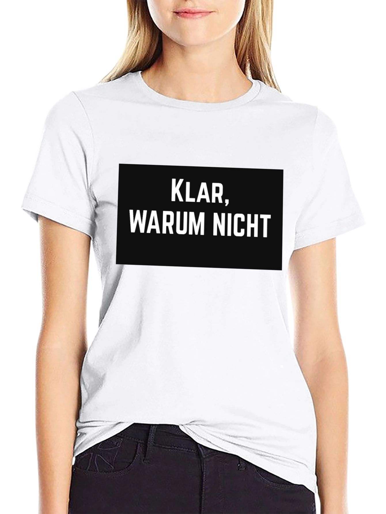 Klar Warum Nicht? German Slogan Black T-Shirt