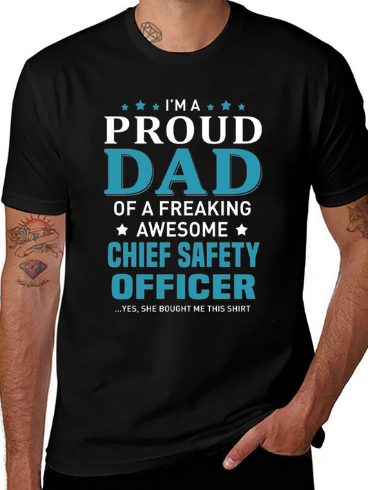 Proud Dad Chief Safety Officer T-Shirt