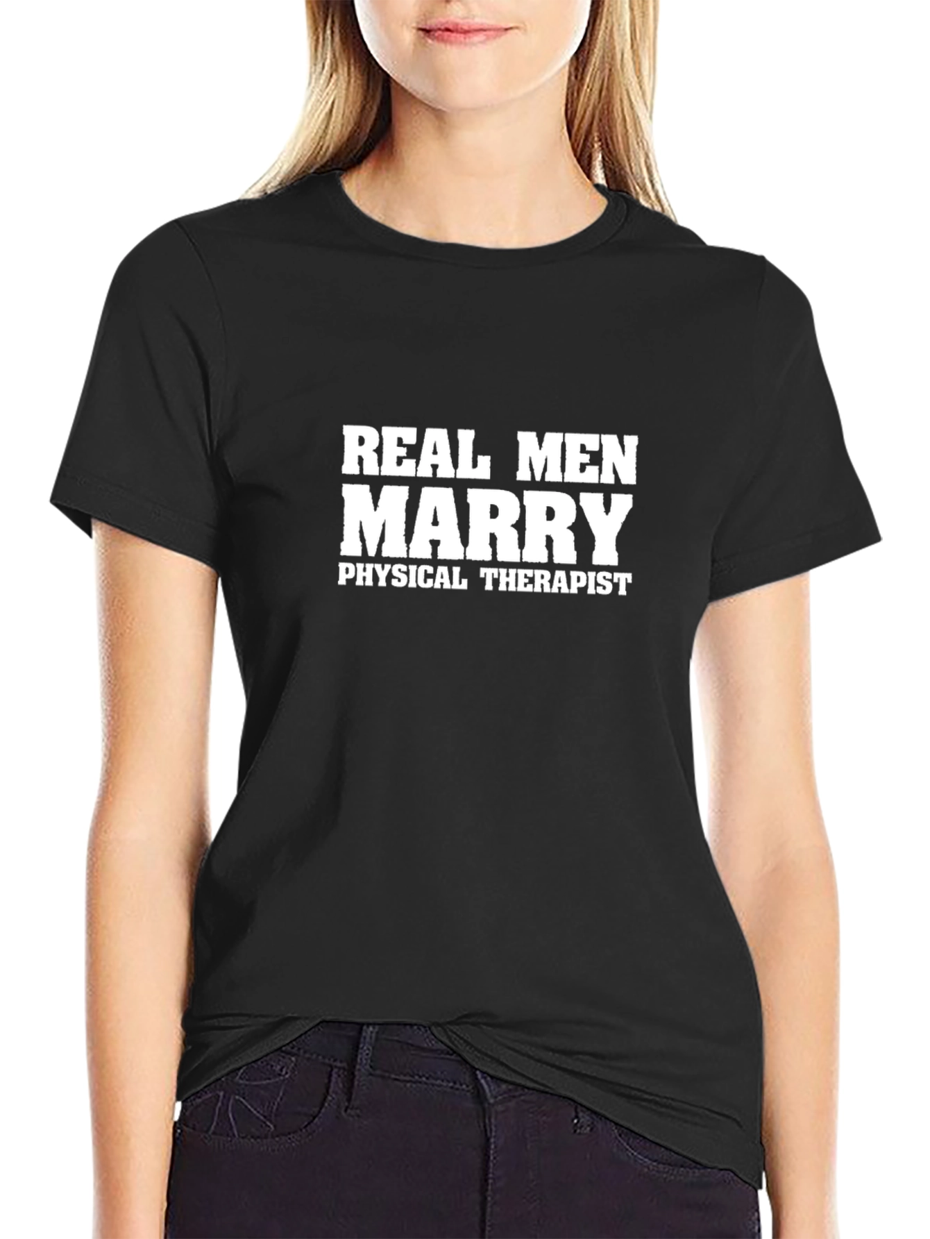 Real Men Marry Physical Therapist T-Shirt