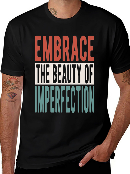 Embrace Imperfection Graphic Tee - Positive Vibes Shirt