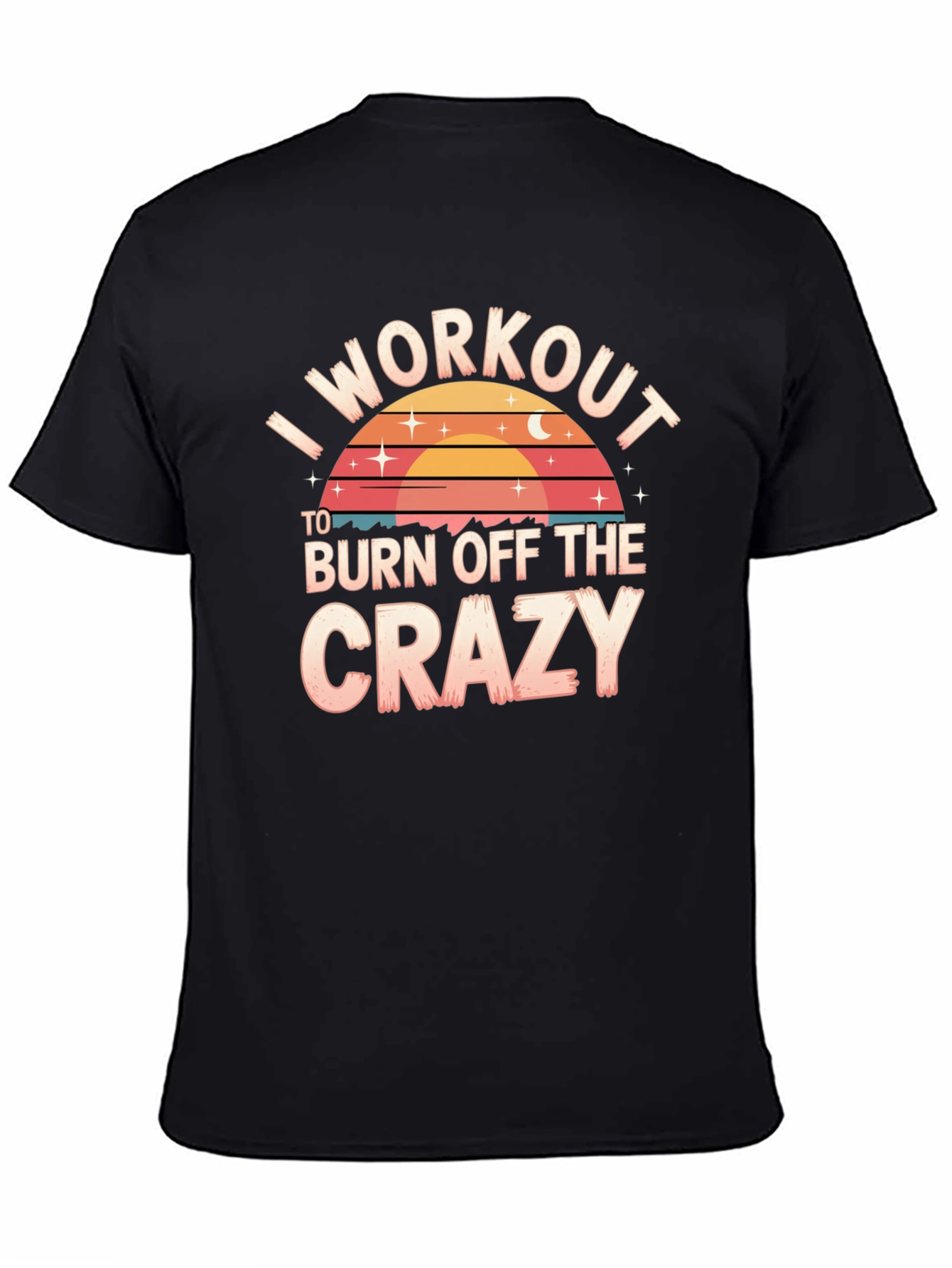 Workout to Burn Crazy Tee