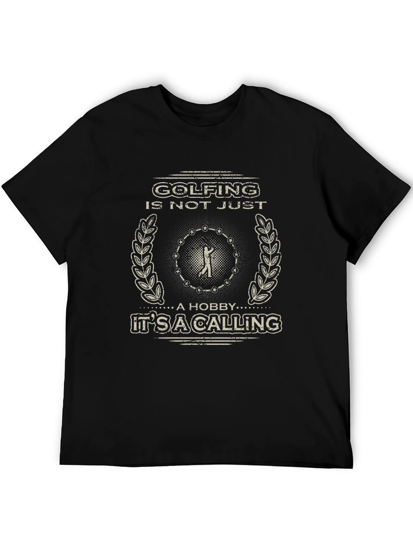 Golfing is Not Just a Hobby T-Shirt