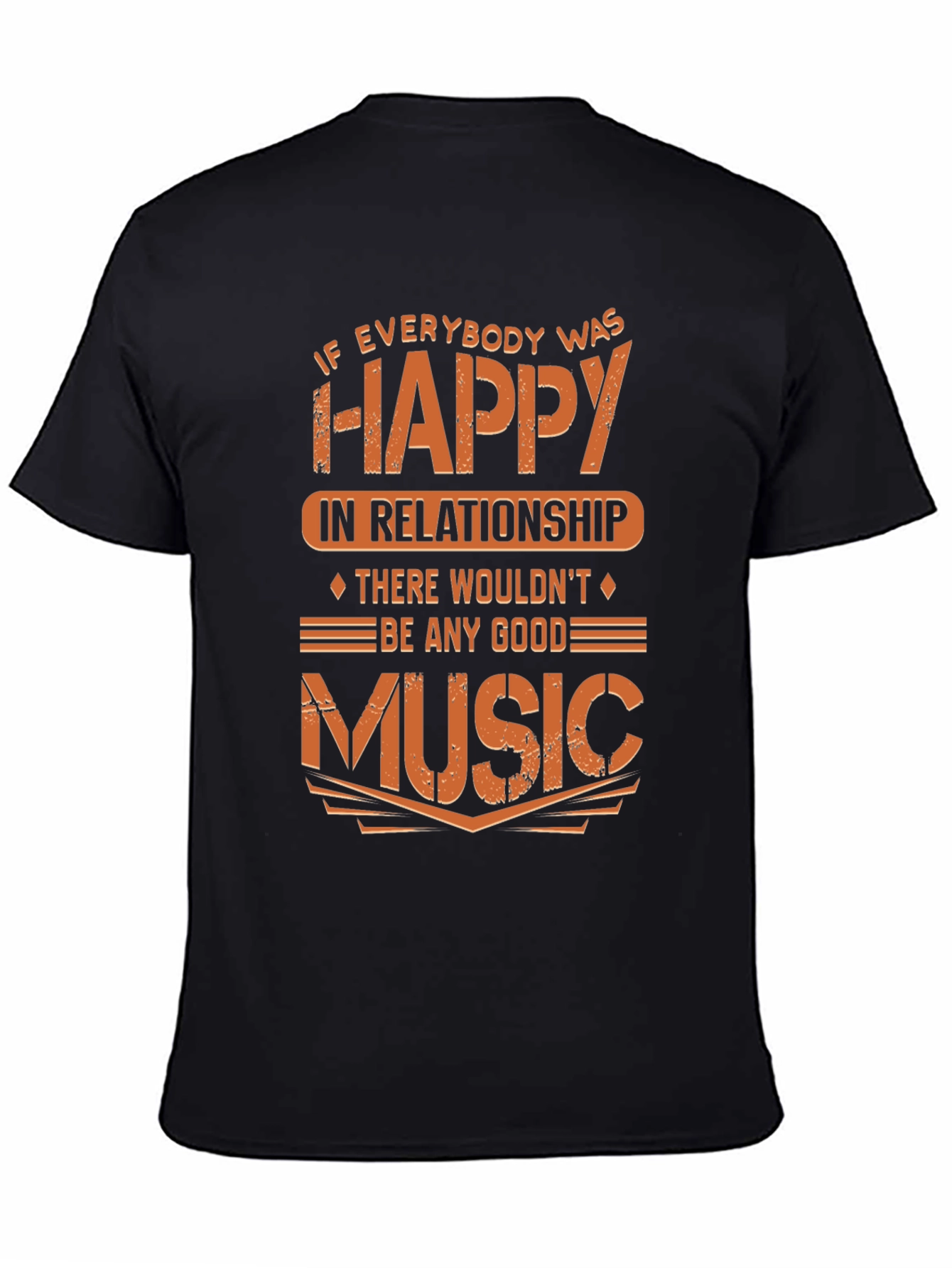 Funny Music Lover T-Shirt - If Everybody Was Happy