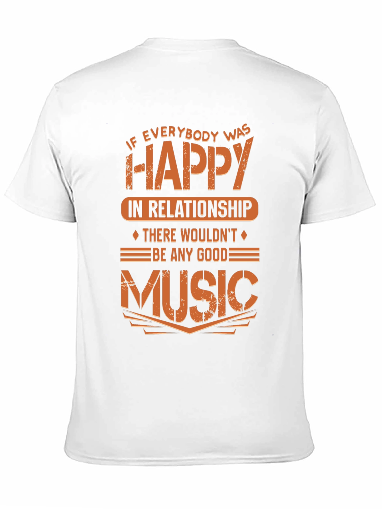 Funny Music Lover T-Shirt - If Everybody Was Happy