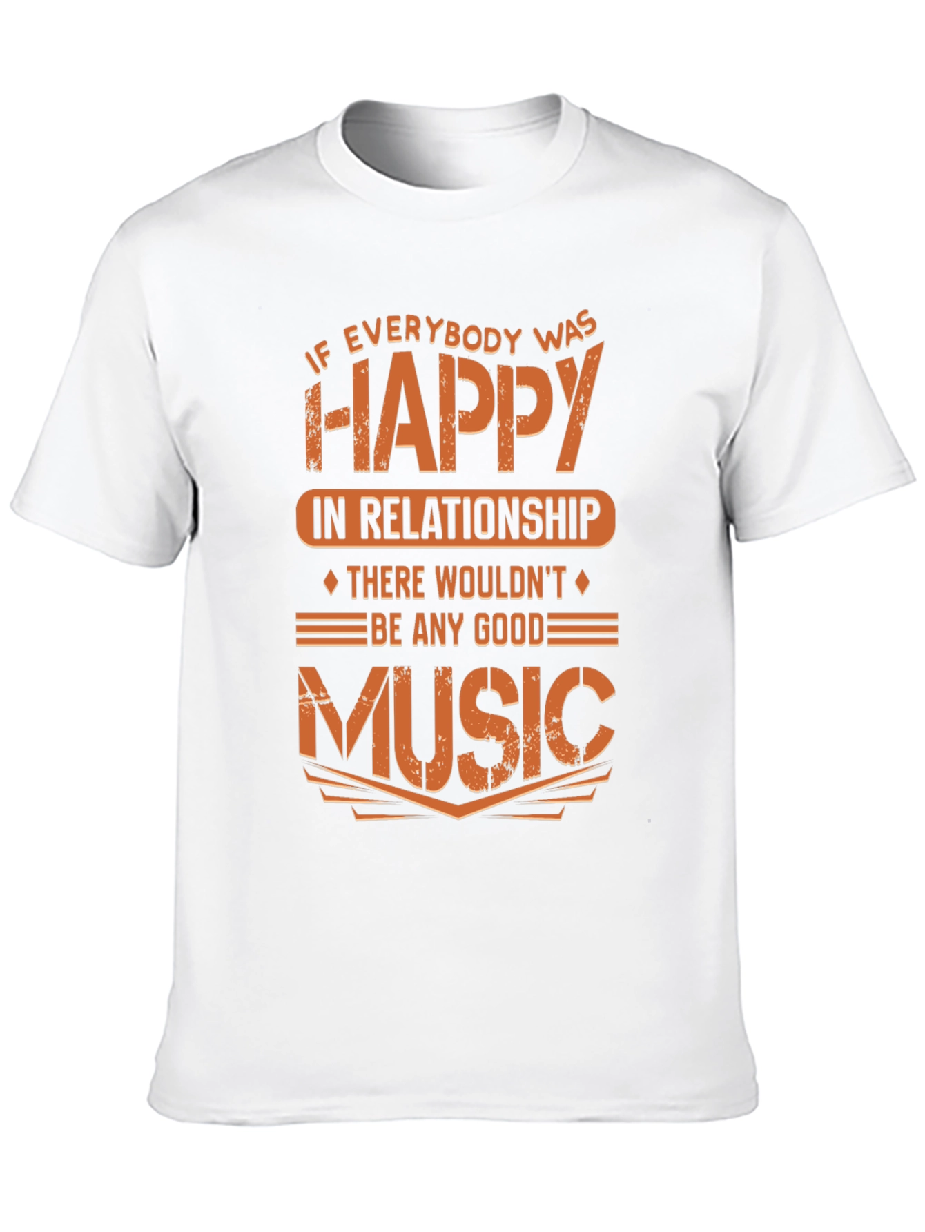 Funny Music Lover T-Shirt - If Everybody Was Happy