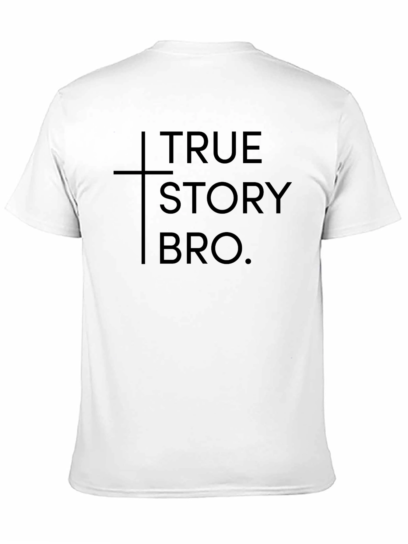 True Story Bro Graphic Tee - Christian Apparel