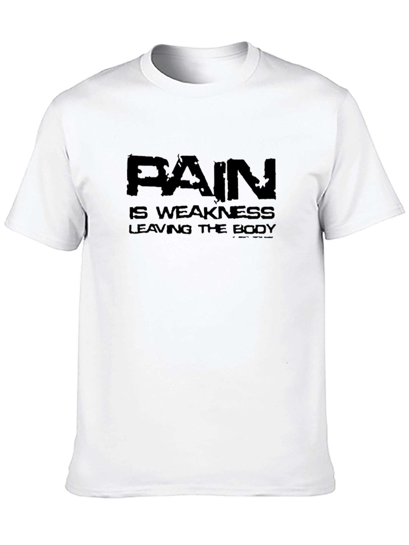 Pain is Weakness Leaving the Body Black T-Shirt