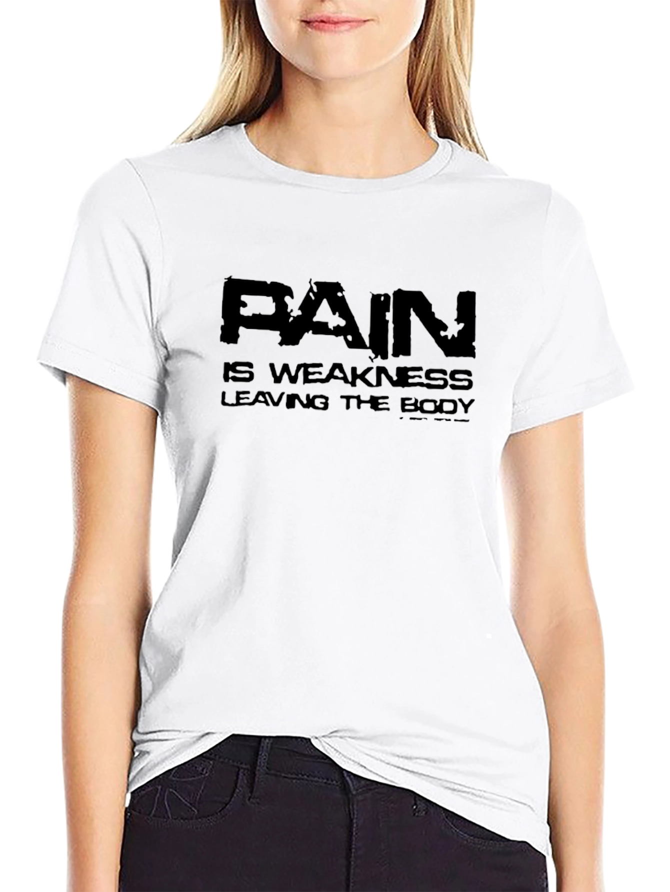 Pain is Weakness Leaving the Body Black T-Shirt