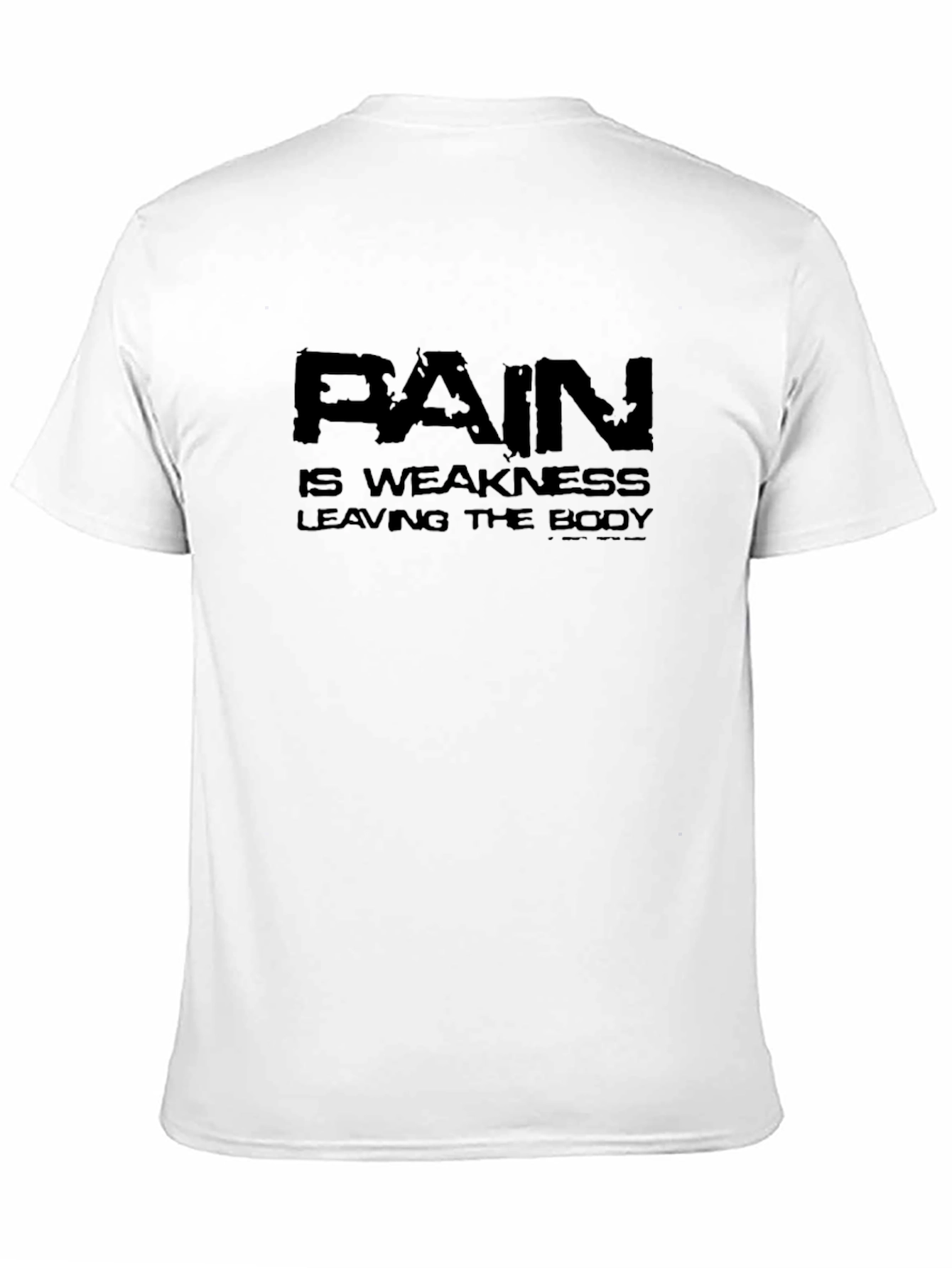 Pain is Weakness Leaving the Body Black T-Shirt