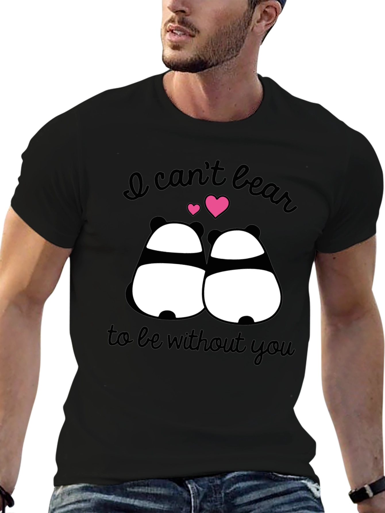 I Cant Bear to Be Without You Panda T-Shirt
