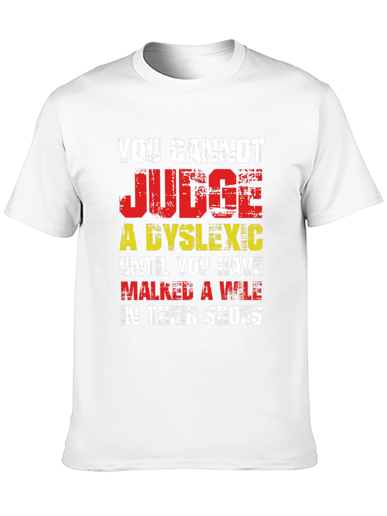 Dyslexia Awareness T-Shirt - Walk A Mile