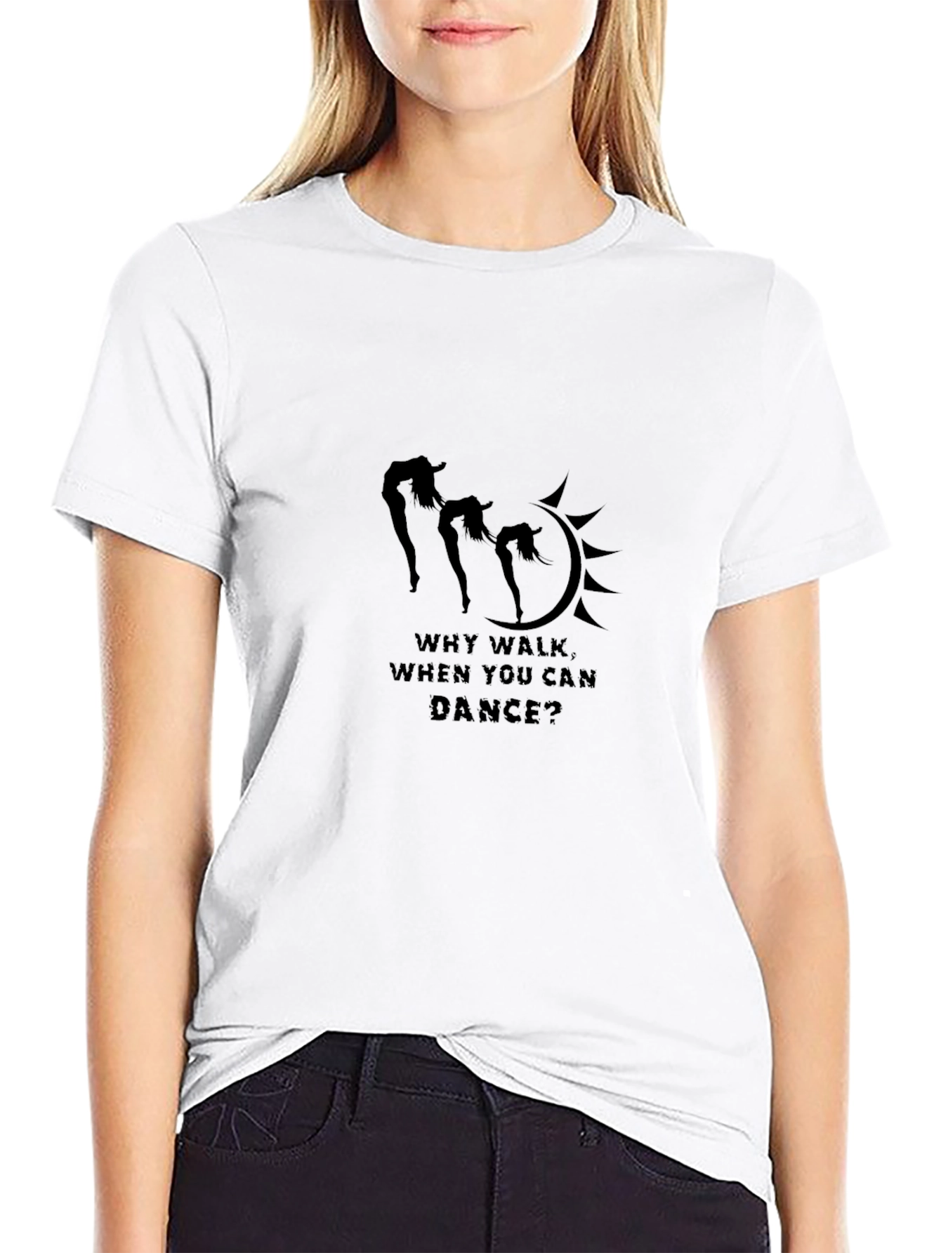 Why Walk When You Can Dance Black T-Shirt