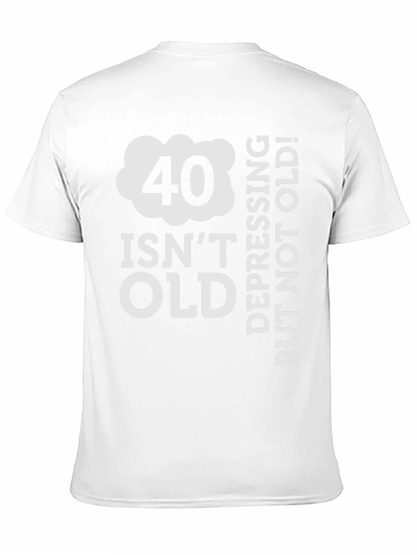 Funny 40th Birthday T-Shirt - Not Old Depressing