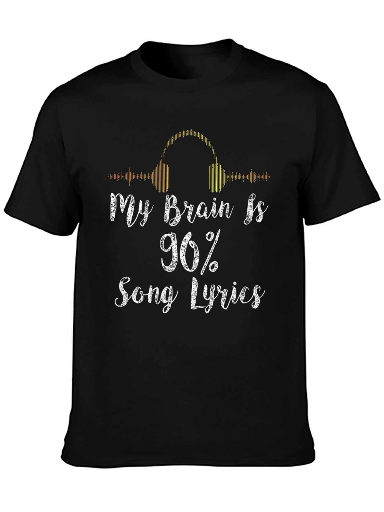 My Brain is 96% Song Lyrics T-Shirt