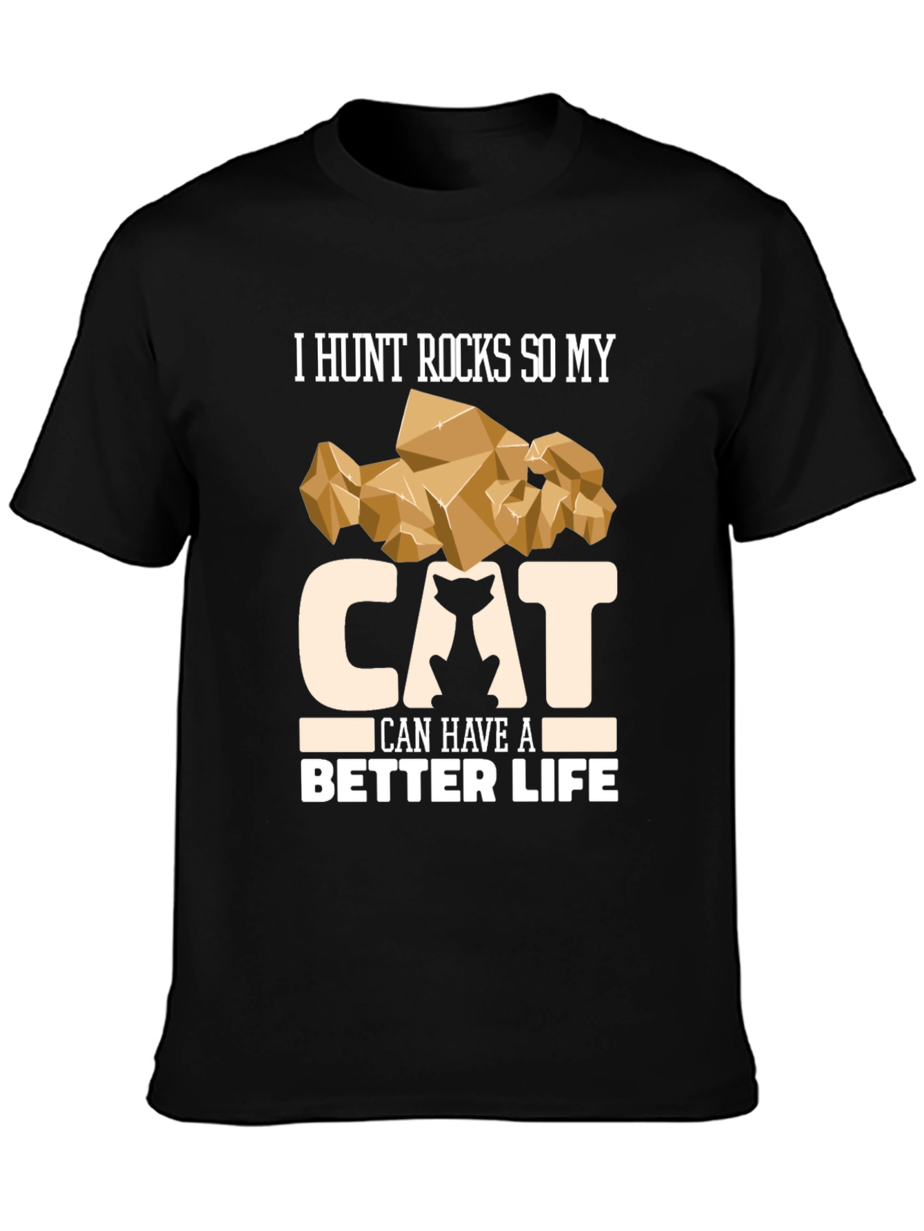 Funny Cat Lover T-Shirt - I Hunt Rocks