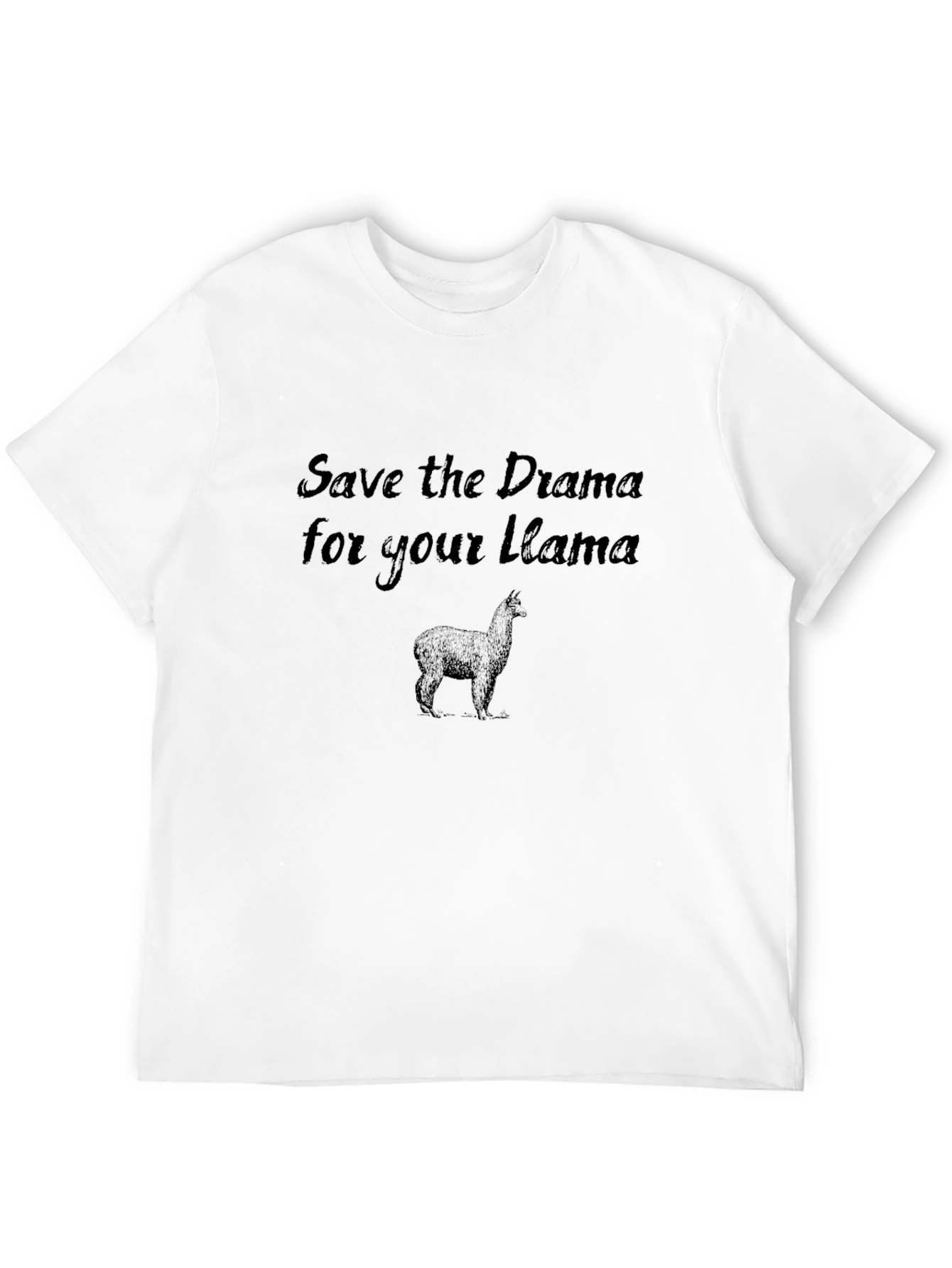 Save the Drama for your Llama T-Shirt