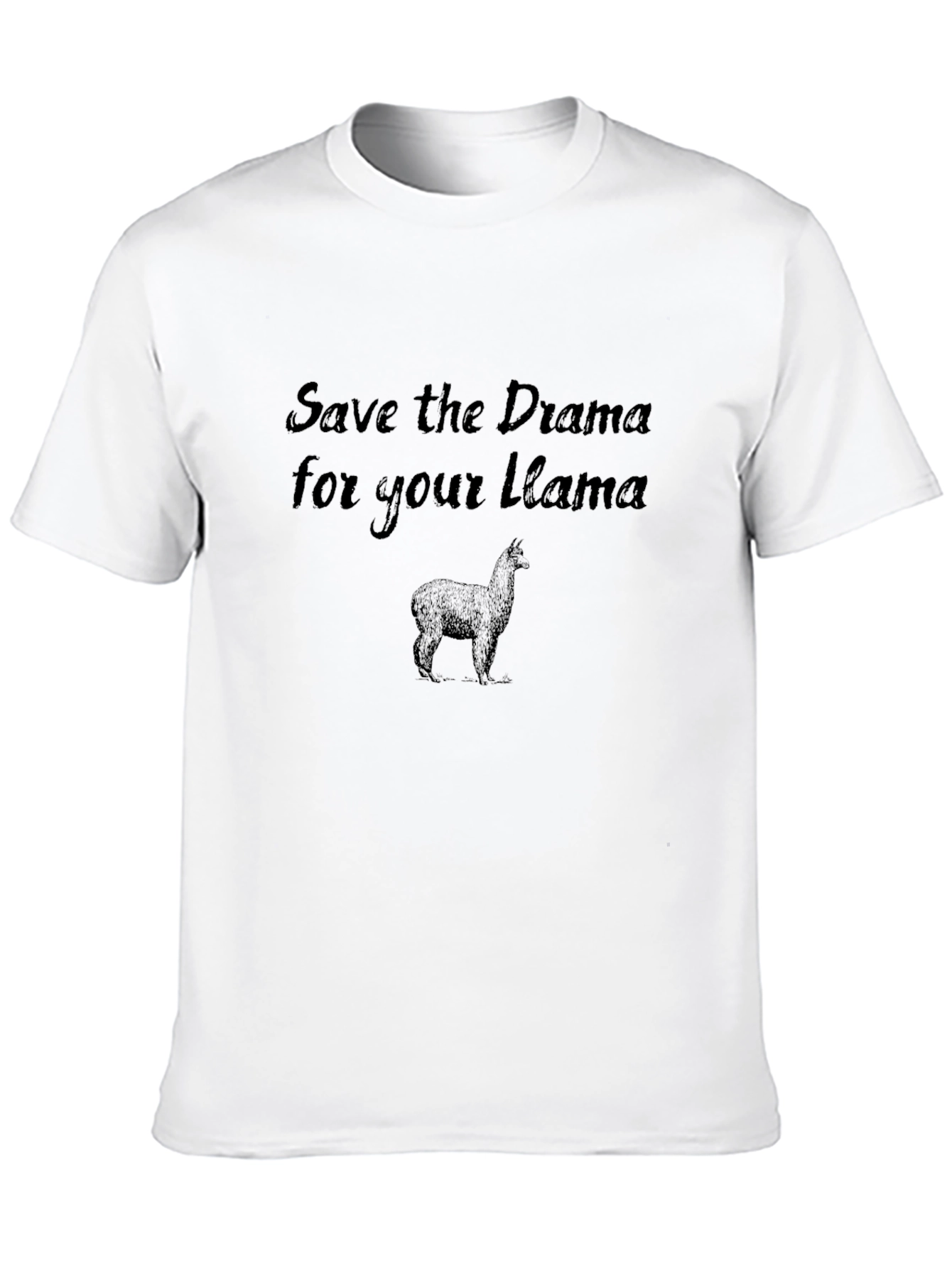 Save the Drama for your Llama T-Shirt