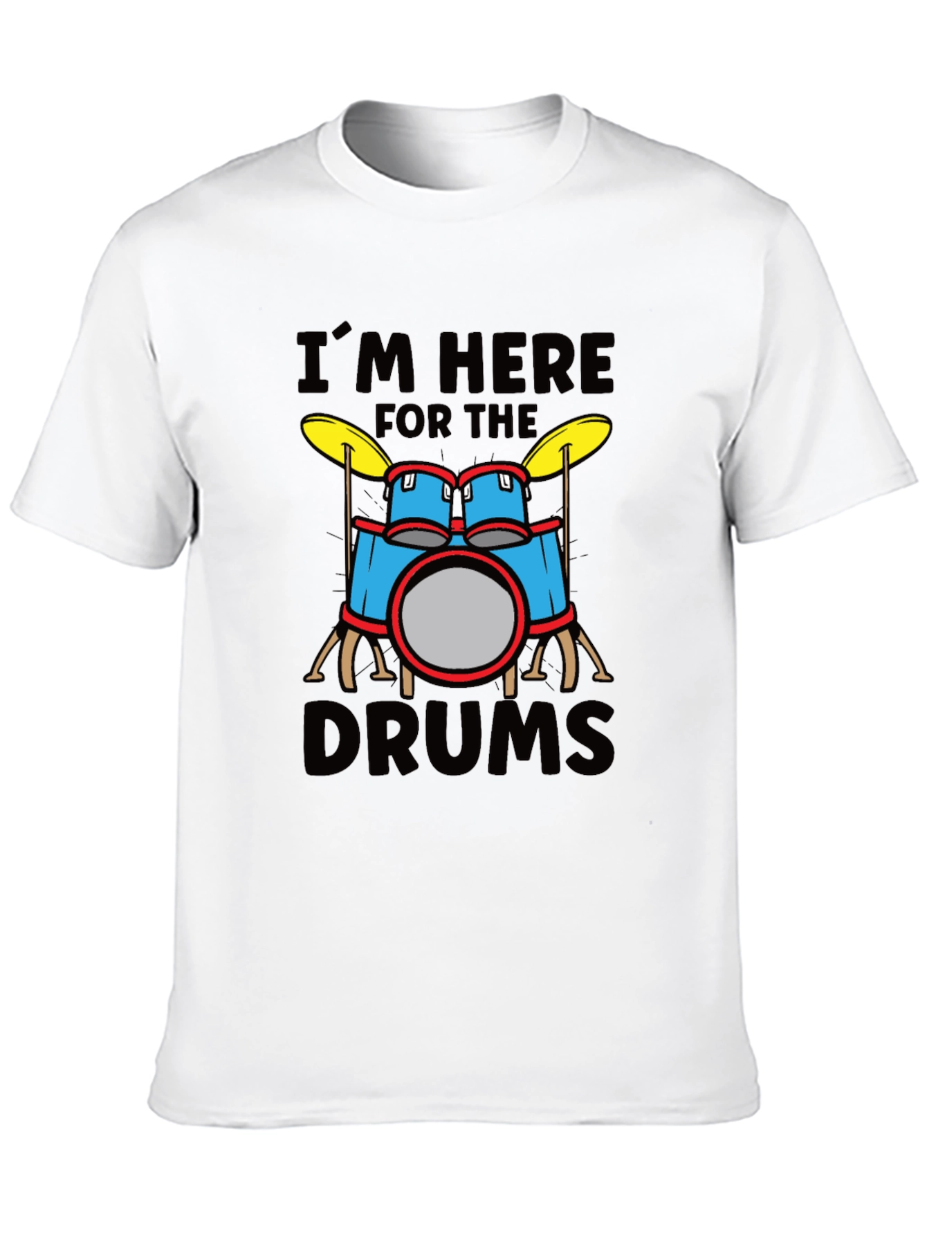 Im Here For The Drums Graphic T-Shirt