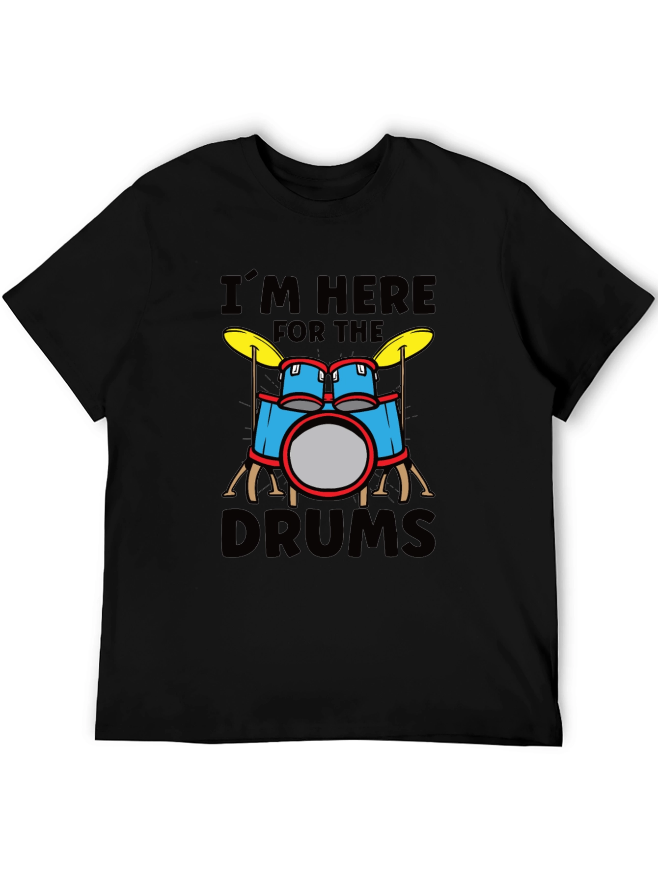 Im Here For The Drums Graphic T-Shirt