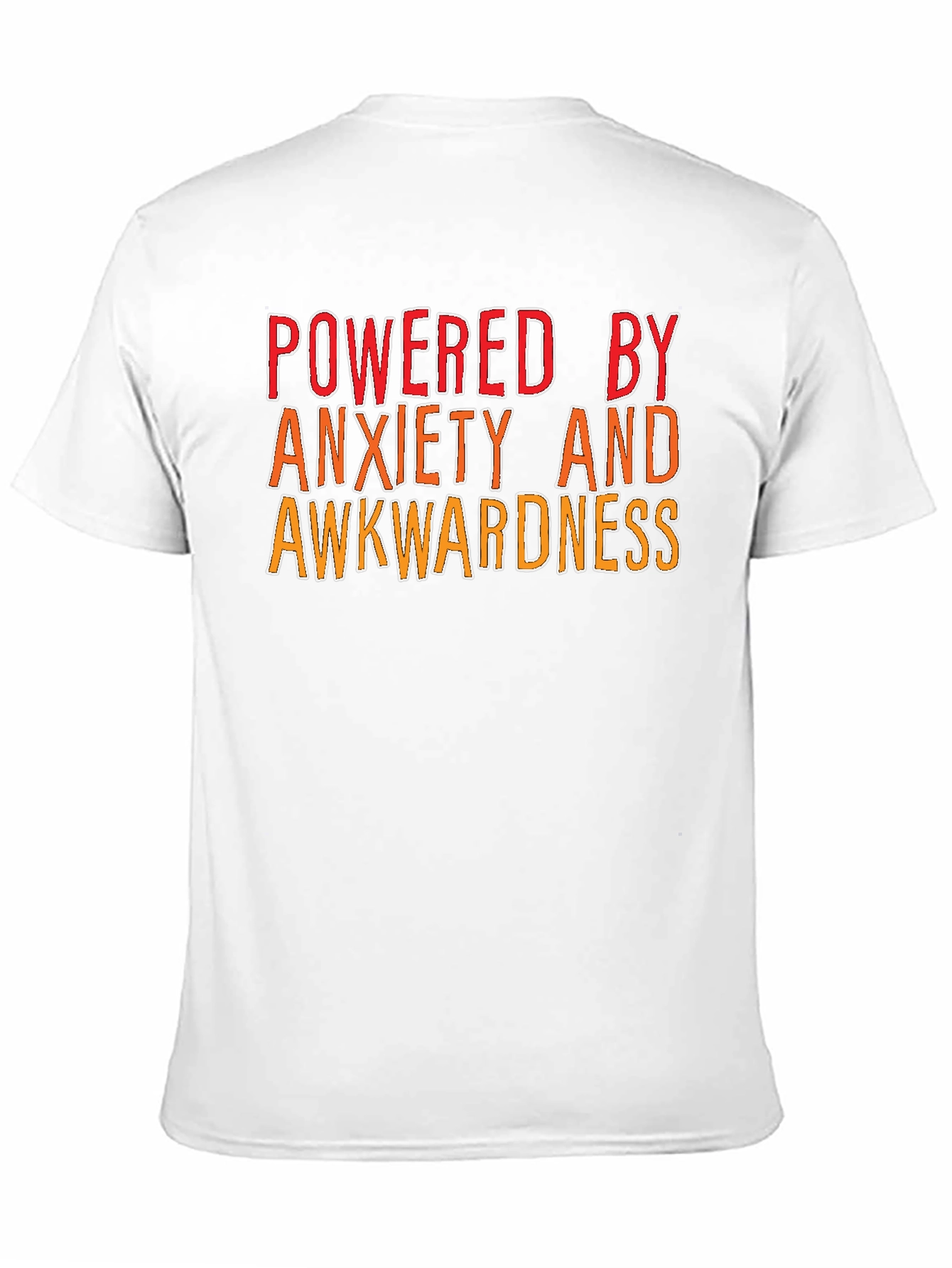 Powered By Anxiety and Awkwardness T-Shirt