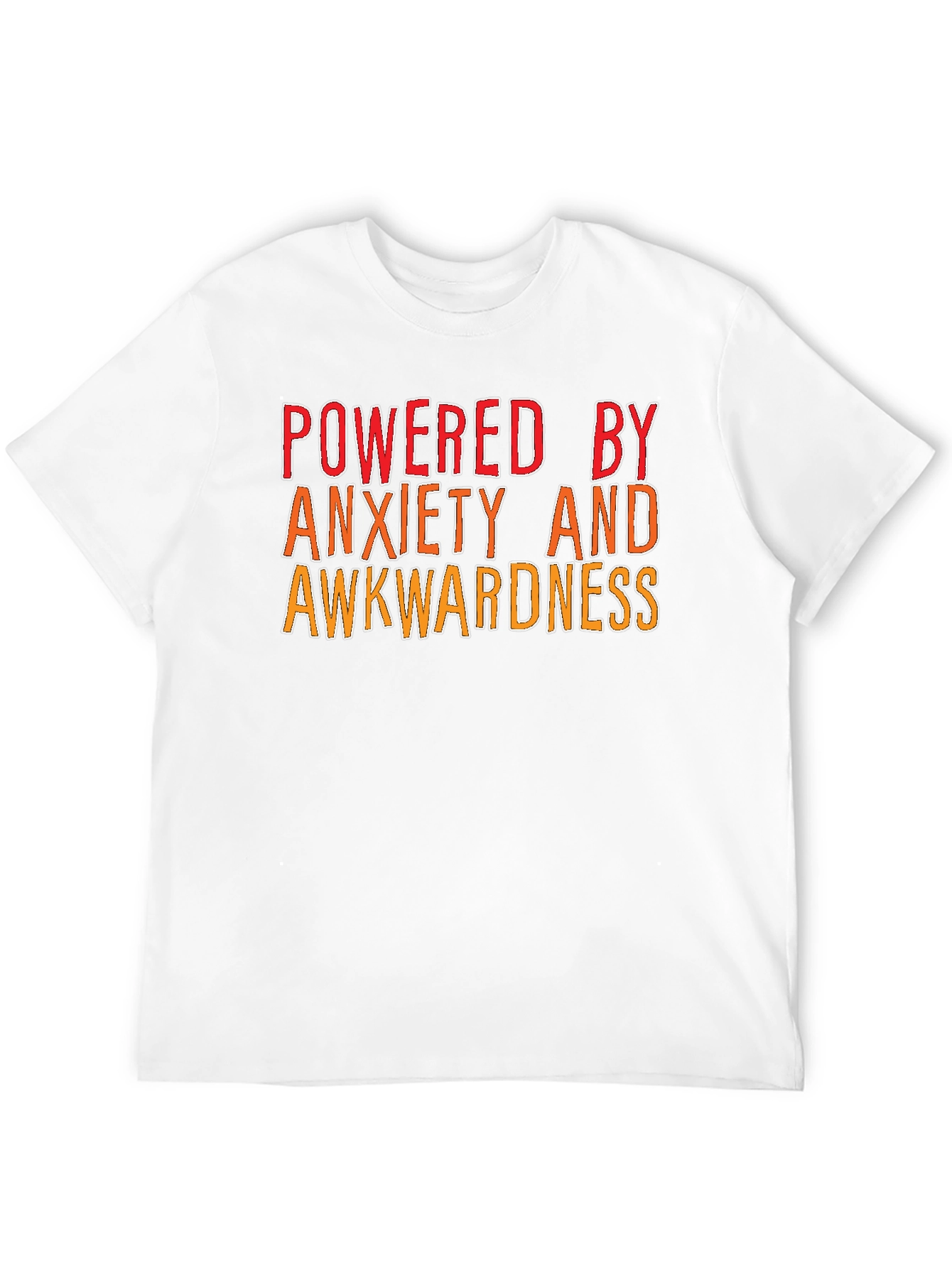 Powered By Anxiety and Awkwardness T-Shirt