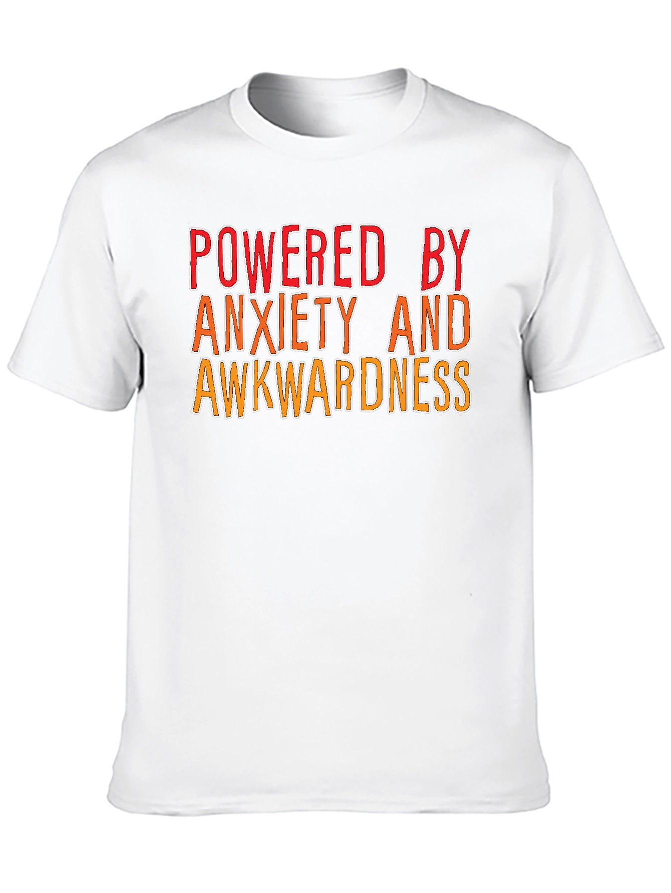 Powered By Anxiety and Awkwardness T-Shirt