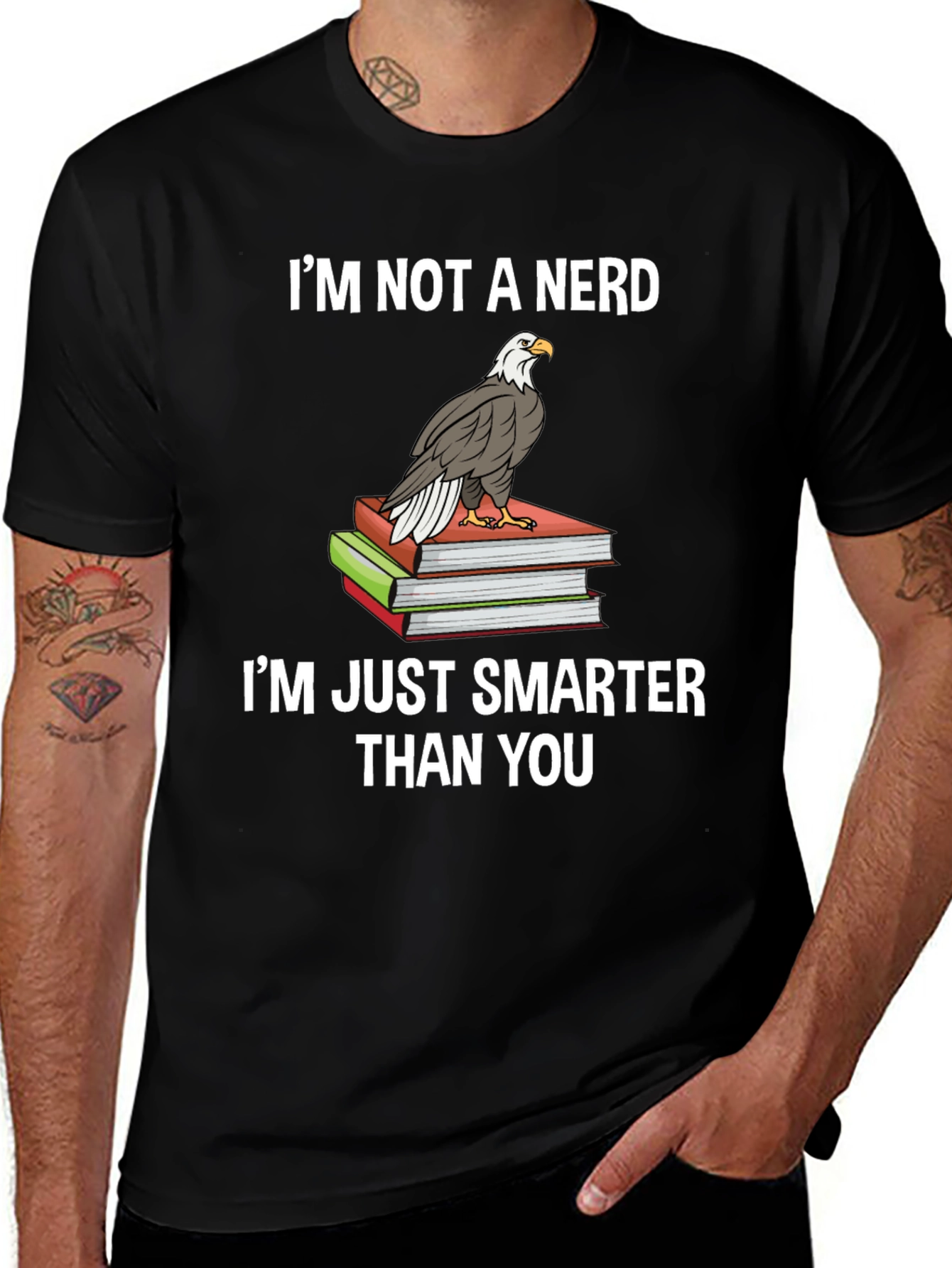 Smart & Sarcastic: Im Not A Nerd Eagle T-Shirt