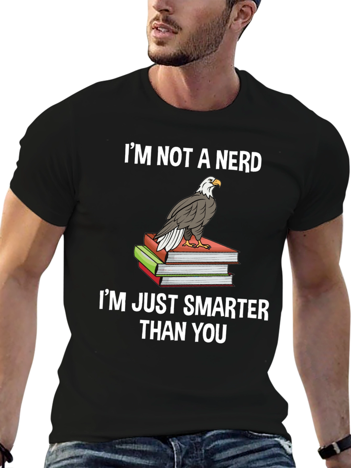 Smart & Sarcastic: Im Not A Nerd Eagle T-Shirt