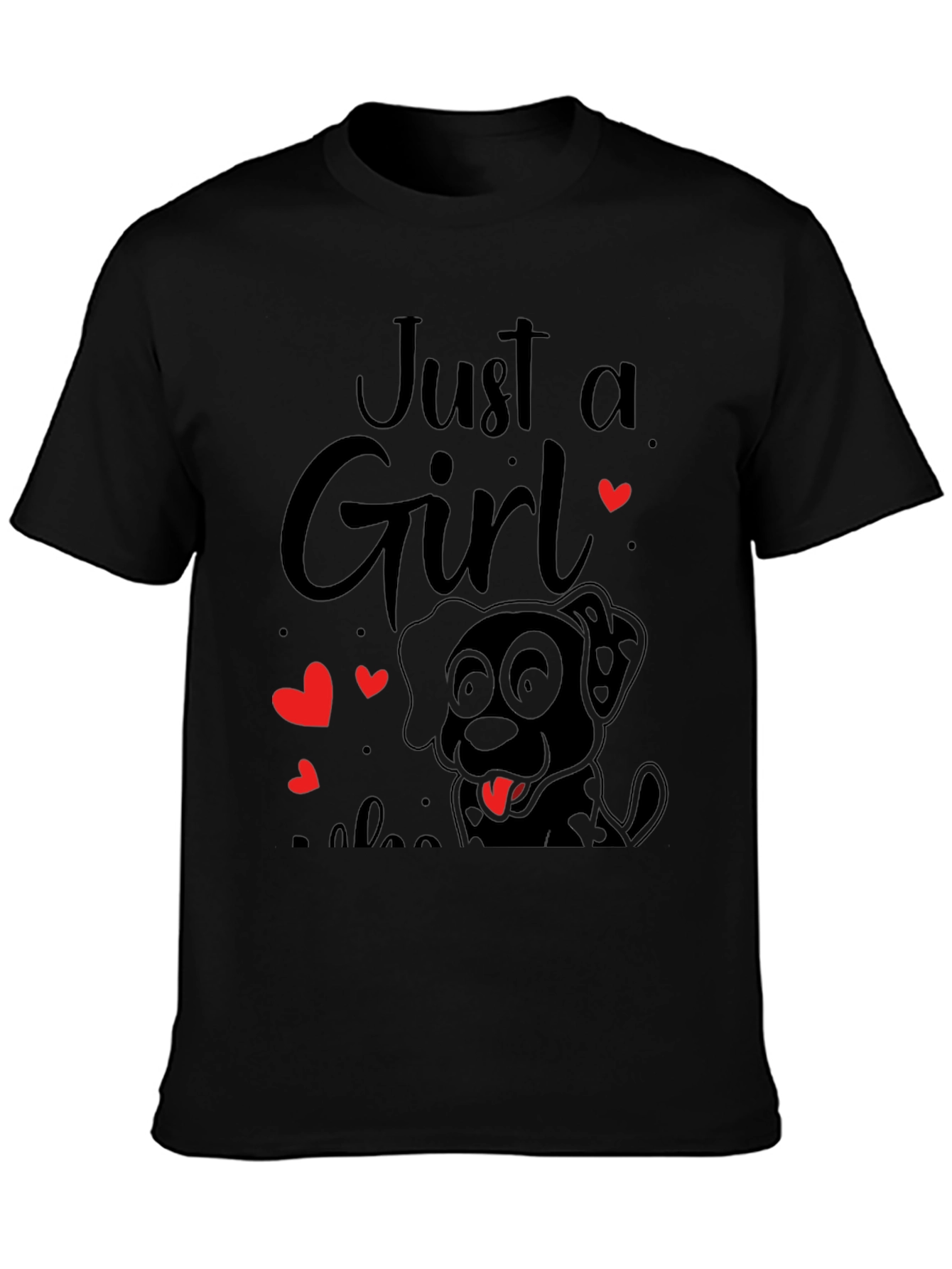 Just A Girl Who Loves Dogs Black T-Shirt
