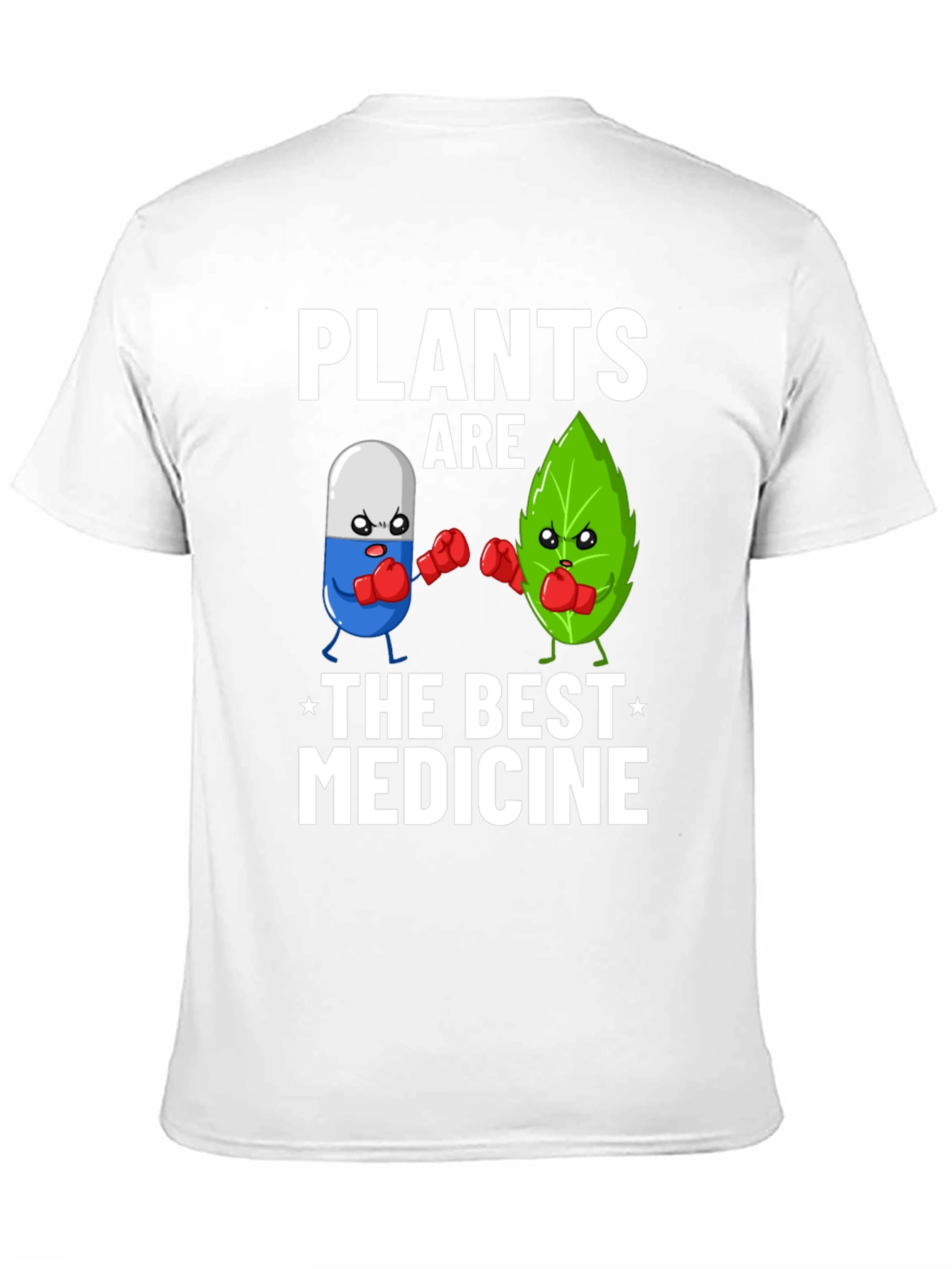 Plants Are The Best Medicine T-Shirt