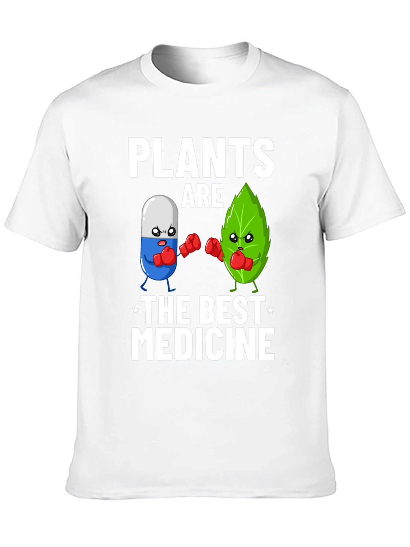 Plants Are The Best Medicine T-Shirt