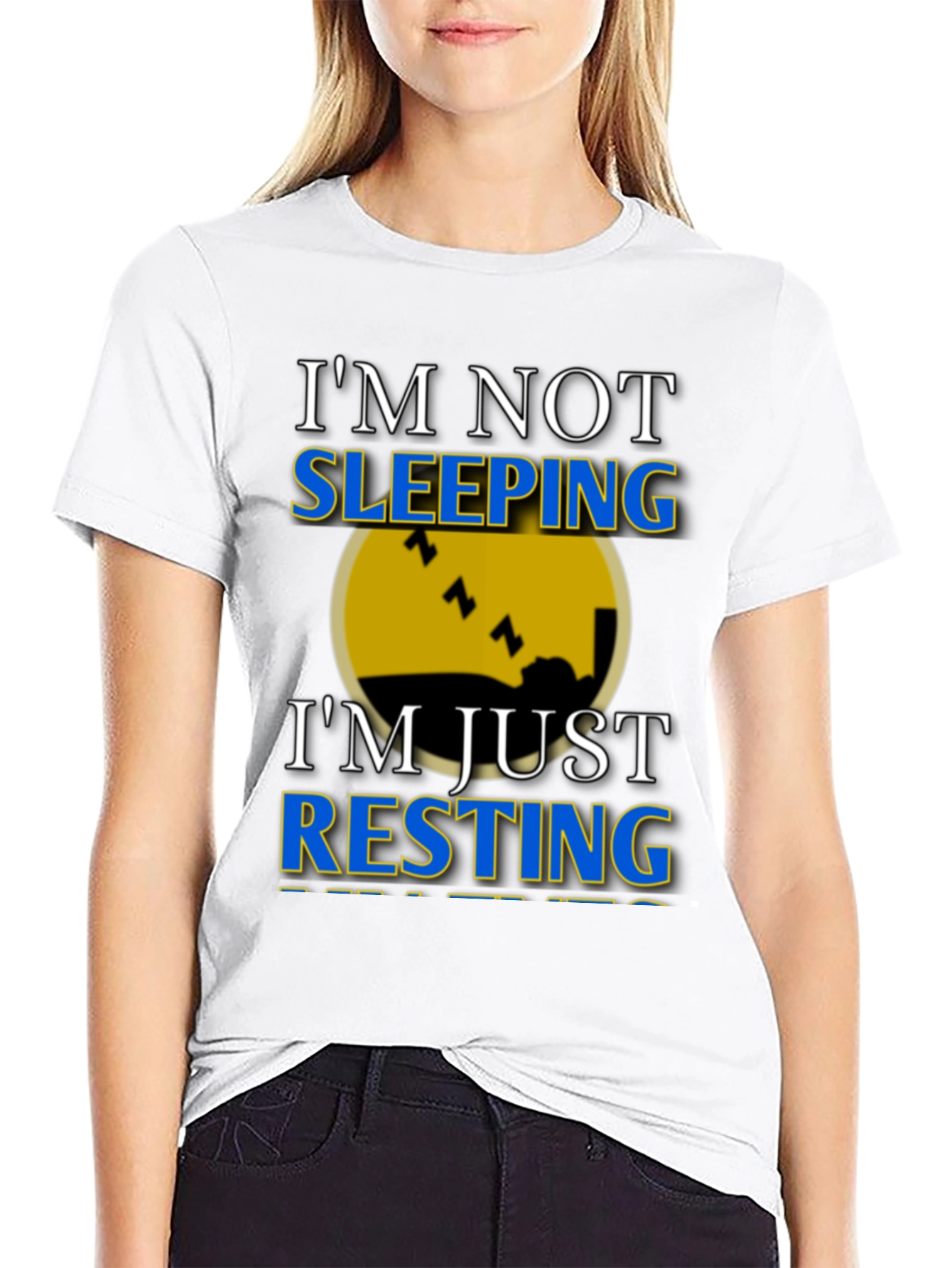 Im Not Sleeping Im Resting Graphic T-Shirt