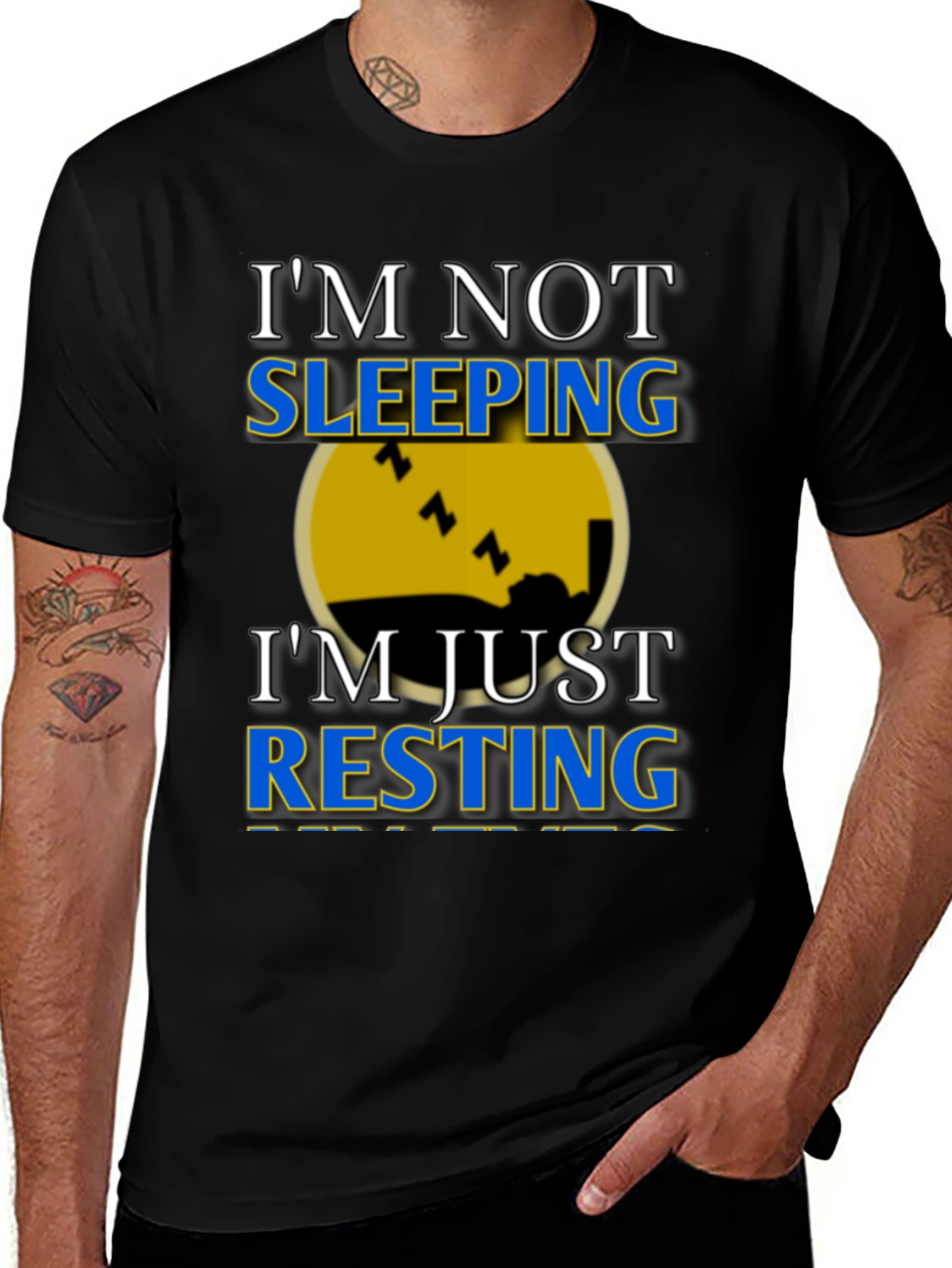 Im Not Sleeping Im Resting Graphic T-Shirt