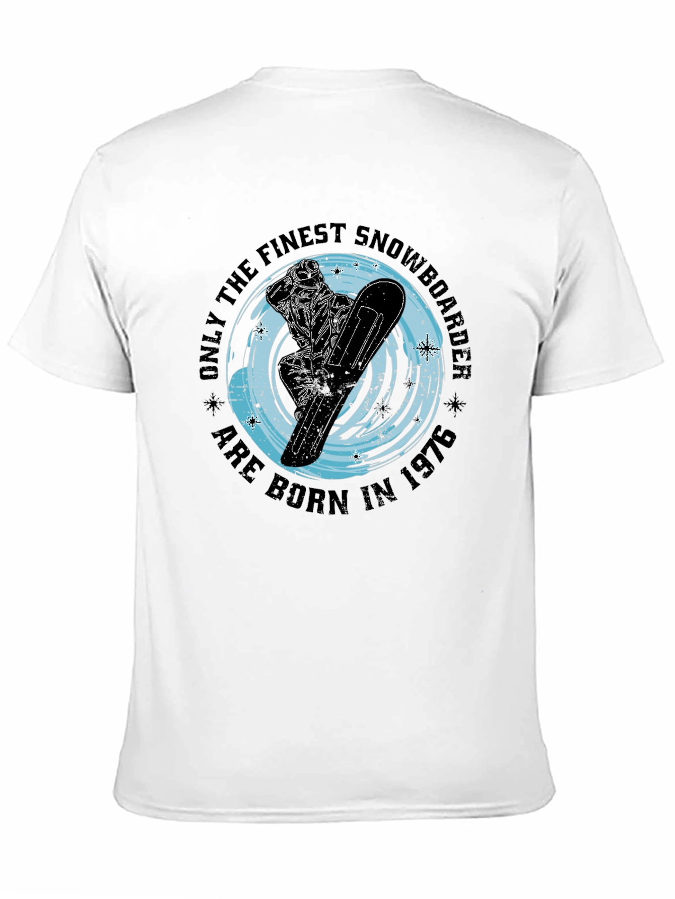 Finest Snowboarder Born in 1976 Black T-Shirt