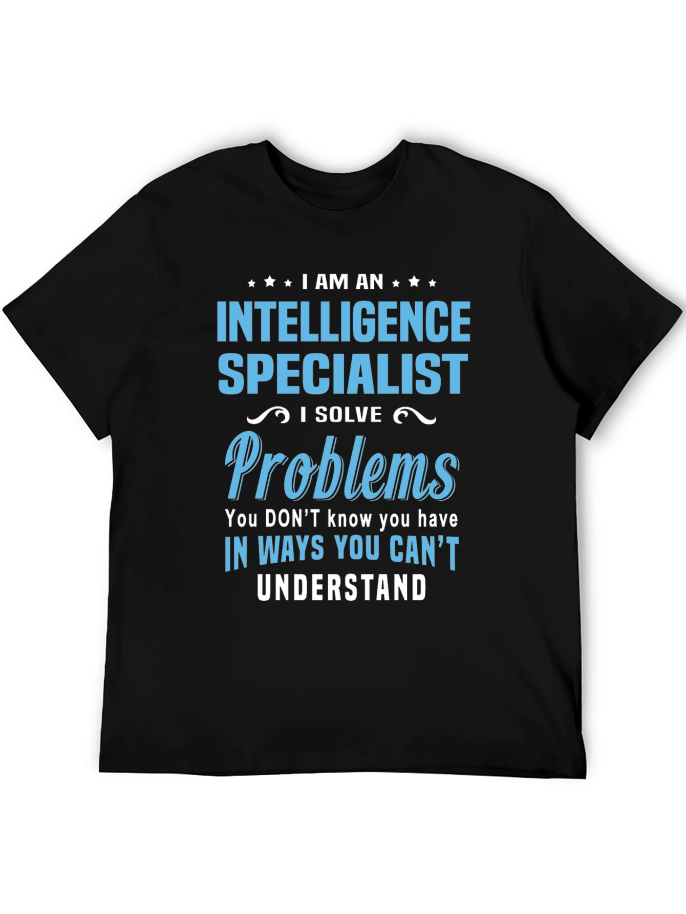 Intelligence Specialist T-Shirt - Solve Problems