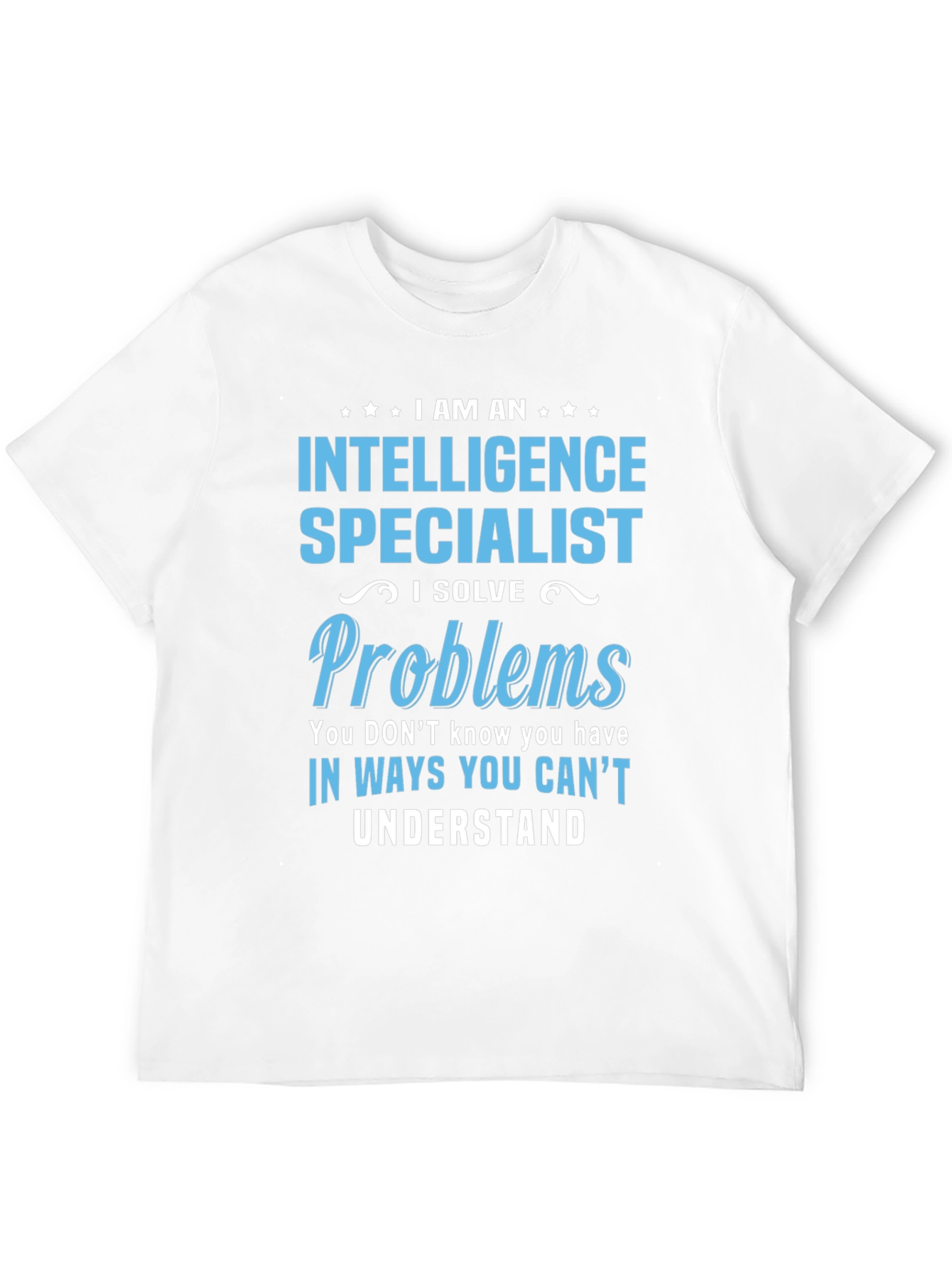 Intelligence Specialist T-Shirt - Solve Problems