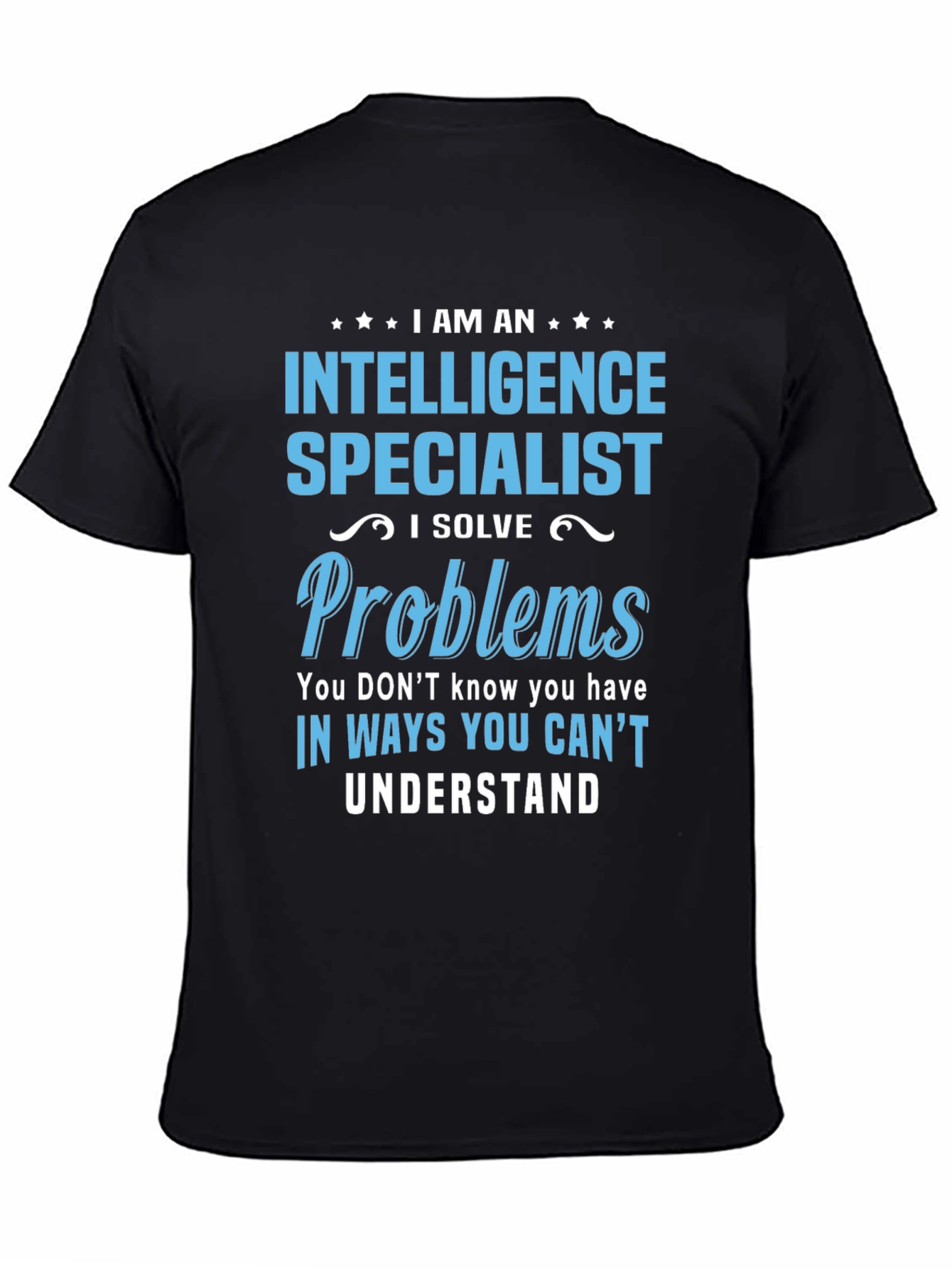 Intelligence Specialist T-Shirt - Solve Problems