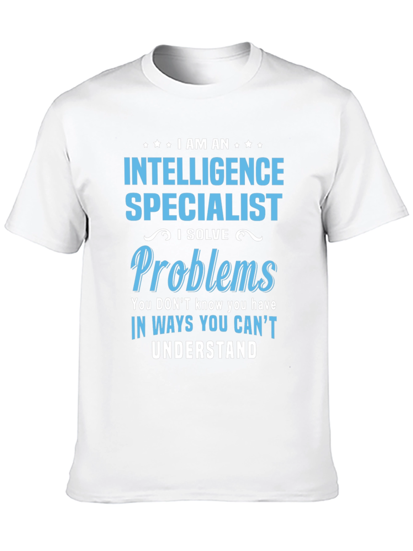 Intelligence Specialist T-Shirt - Solve Problems