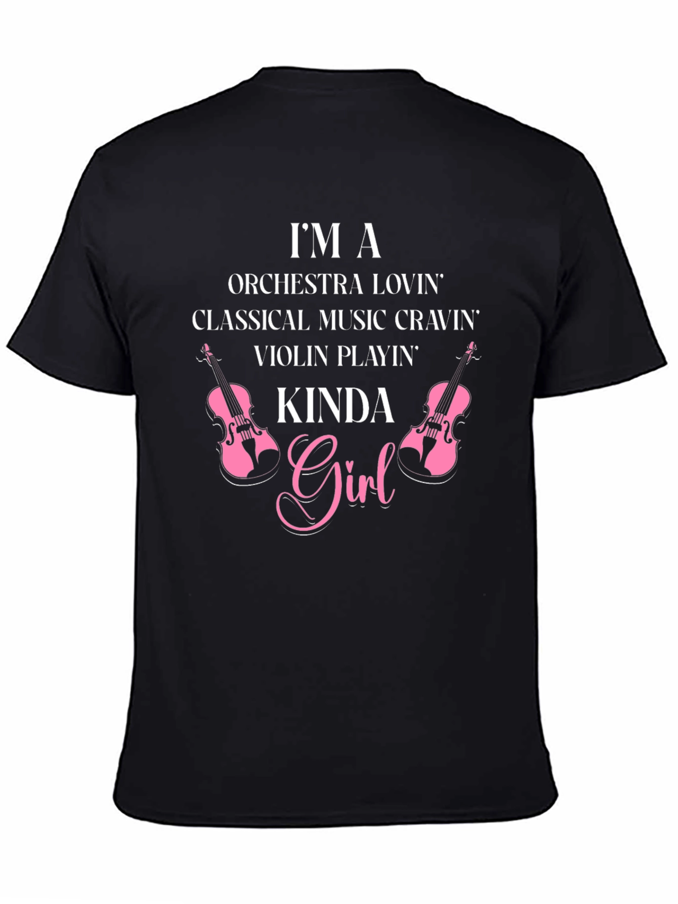 Im a Violin Playin Kinda Girl T-Shirt