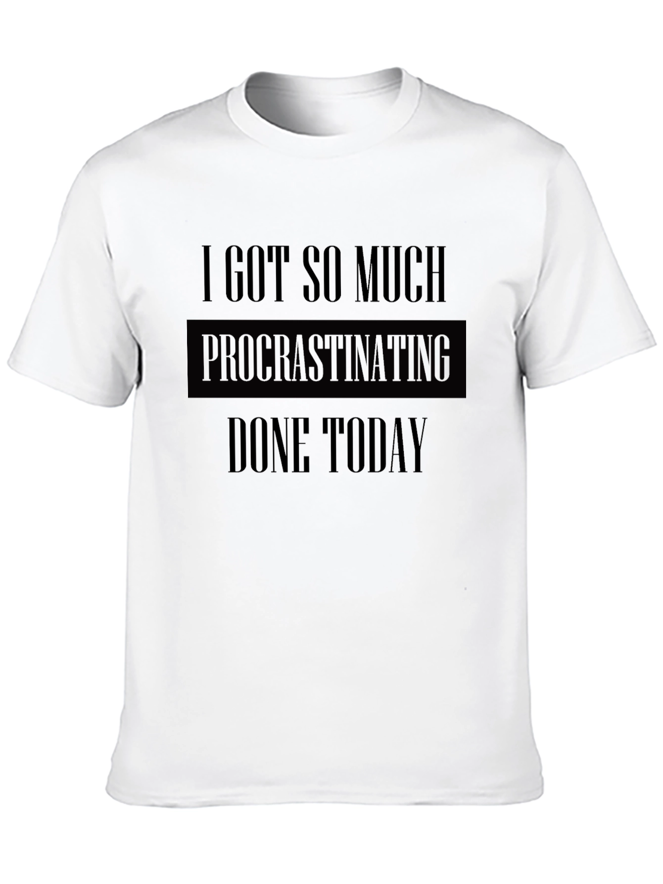 Procrastinating Humor Graphic Tee