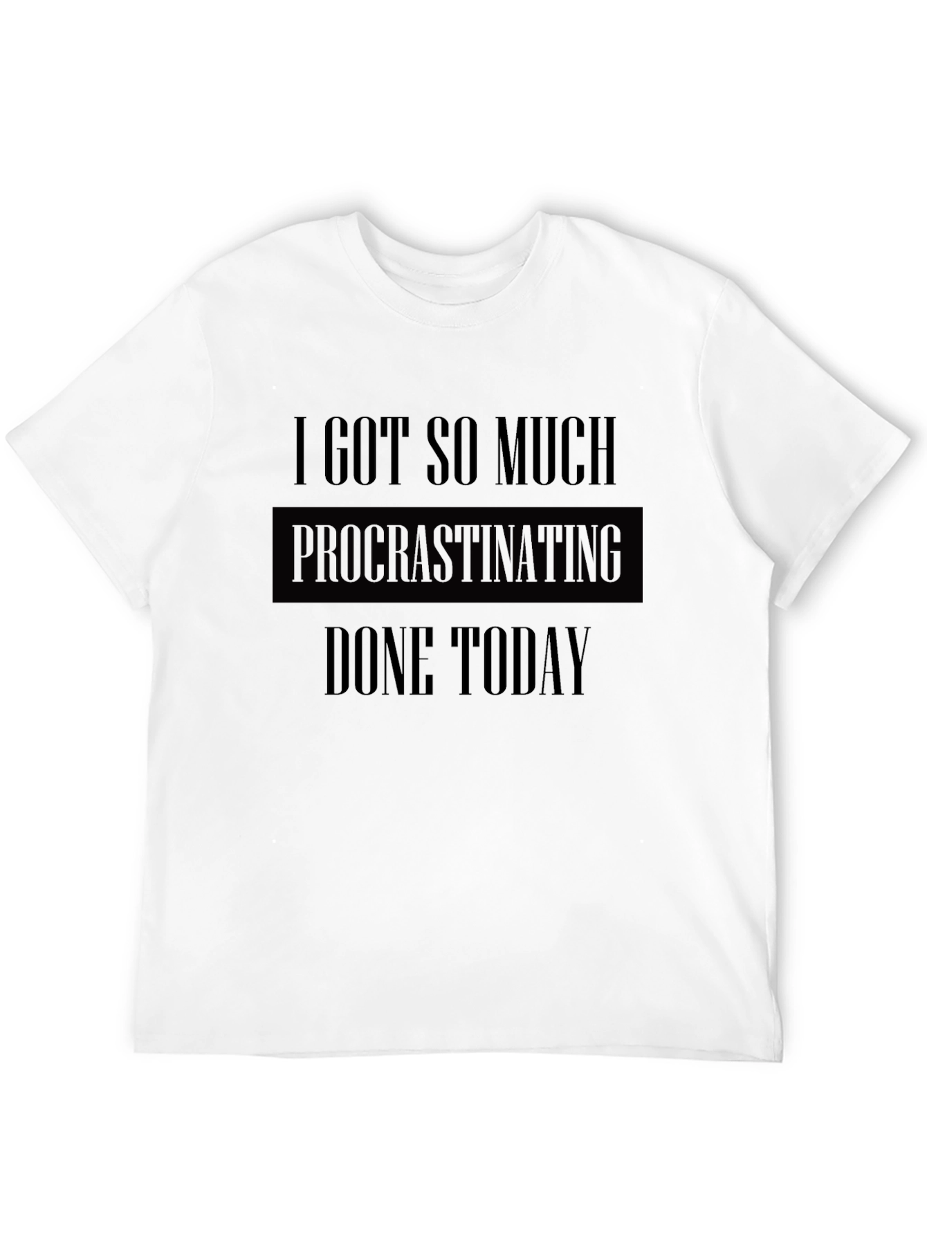 Procrastinating Humor Graphic Tee